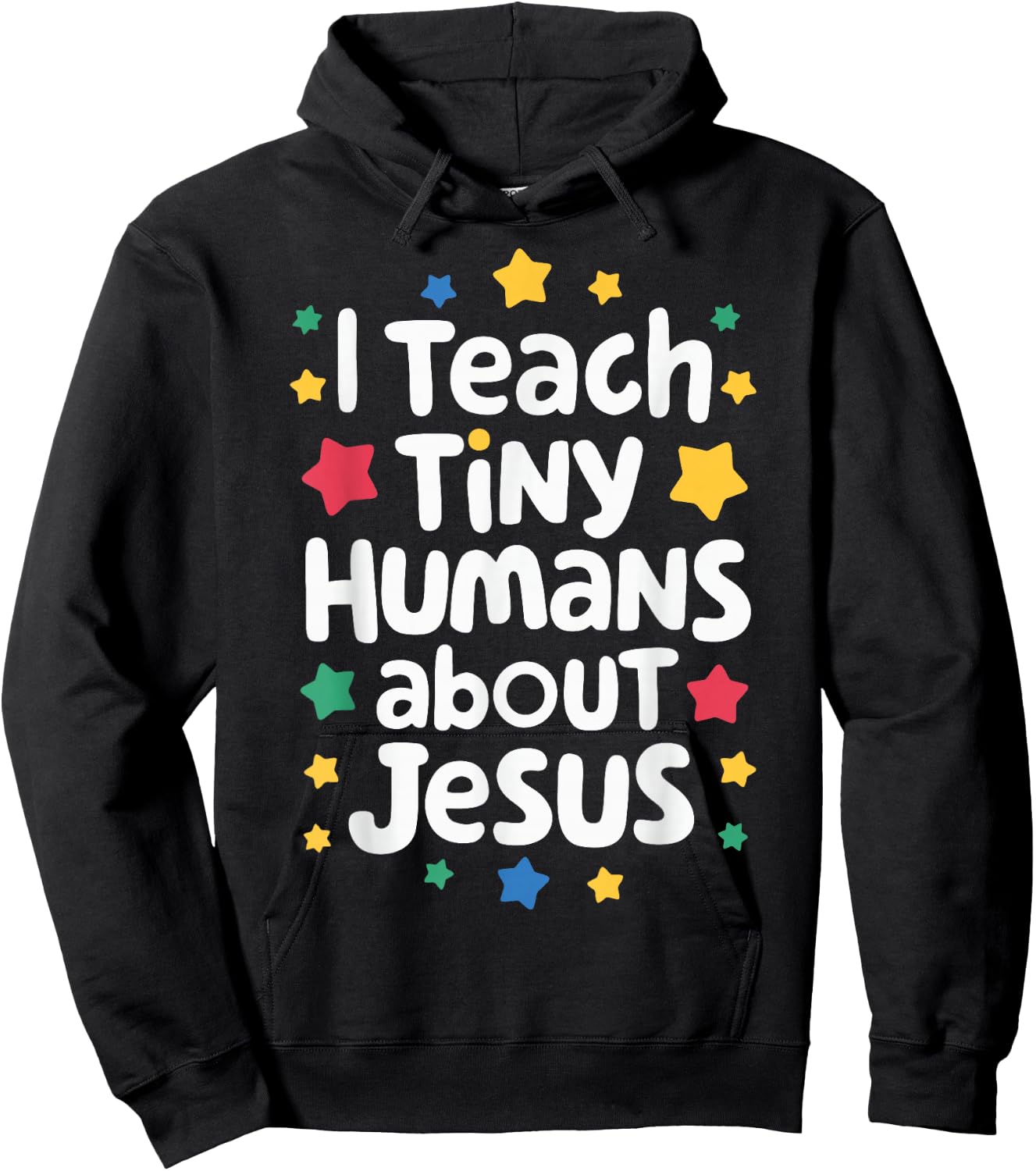 I Teach Tiny Humans About Jesus Hoodie - Hoodie | Black