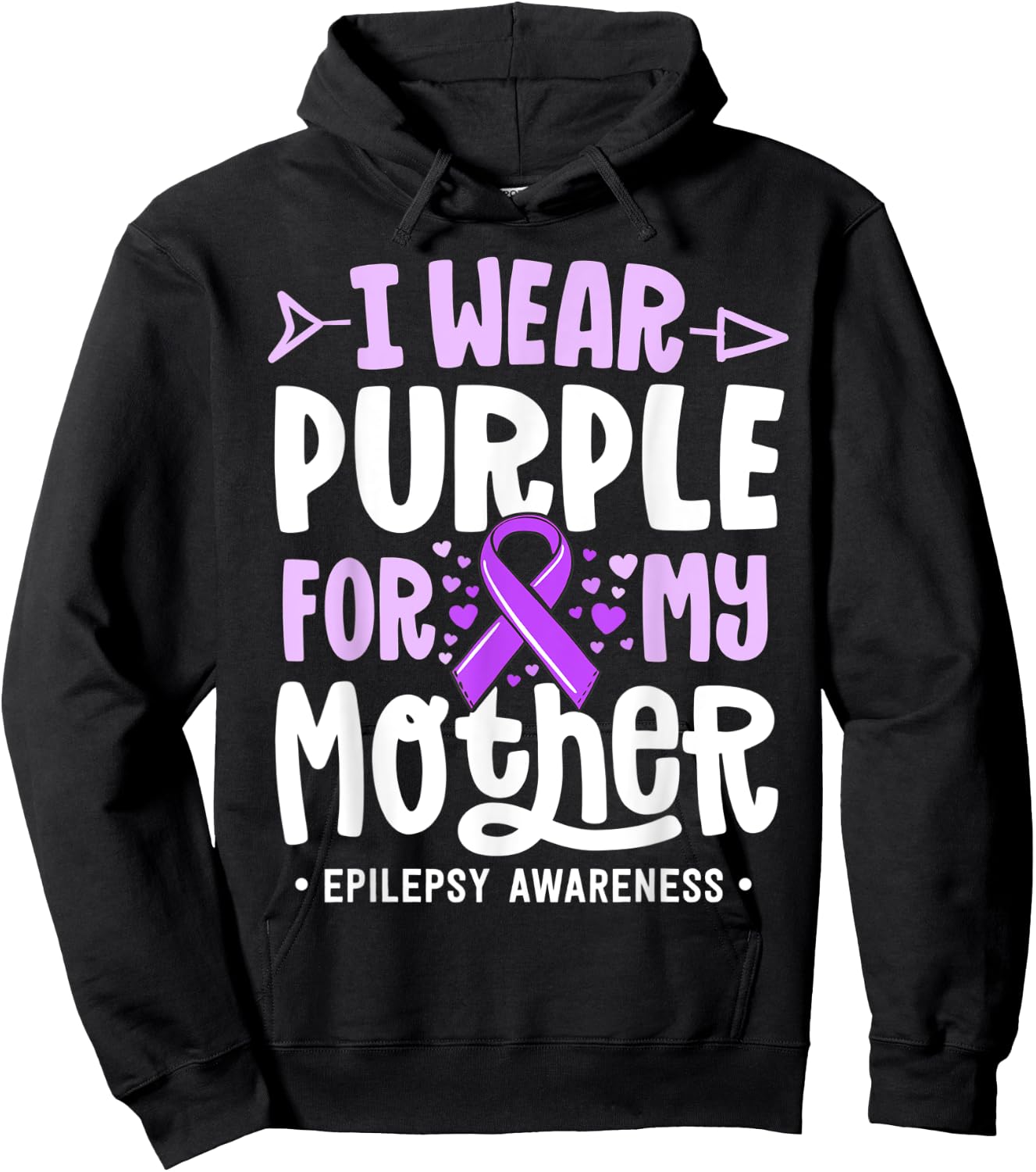 Epilepsy Ribbon Shirt I Wear Purple For My Mother Awareness Hoodie - Hoodie | Black