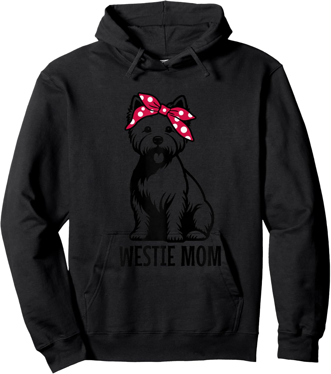 Westie Mom West Highland Terrier Mama Funny Dog Lover Hoodie - Hoodie | Black