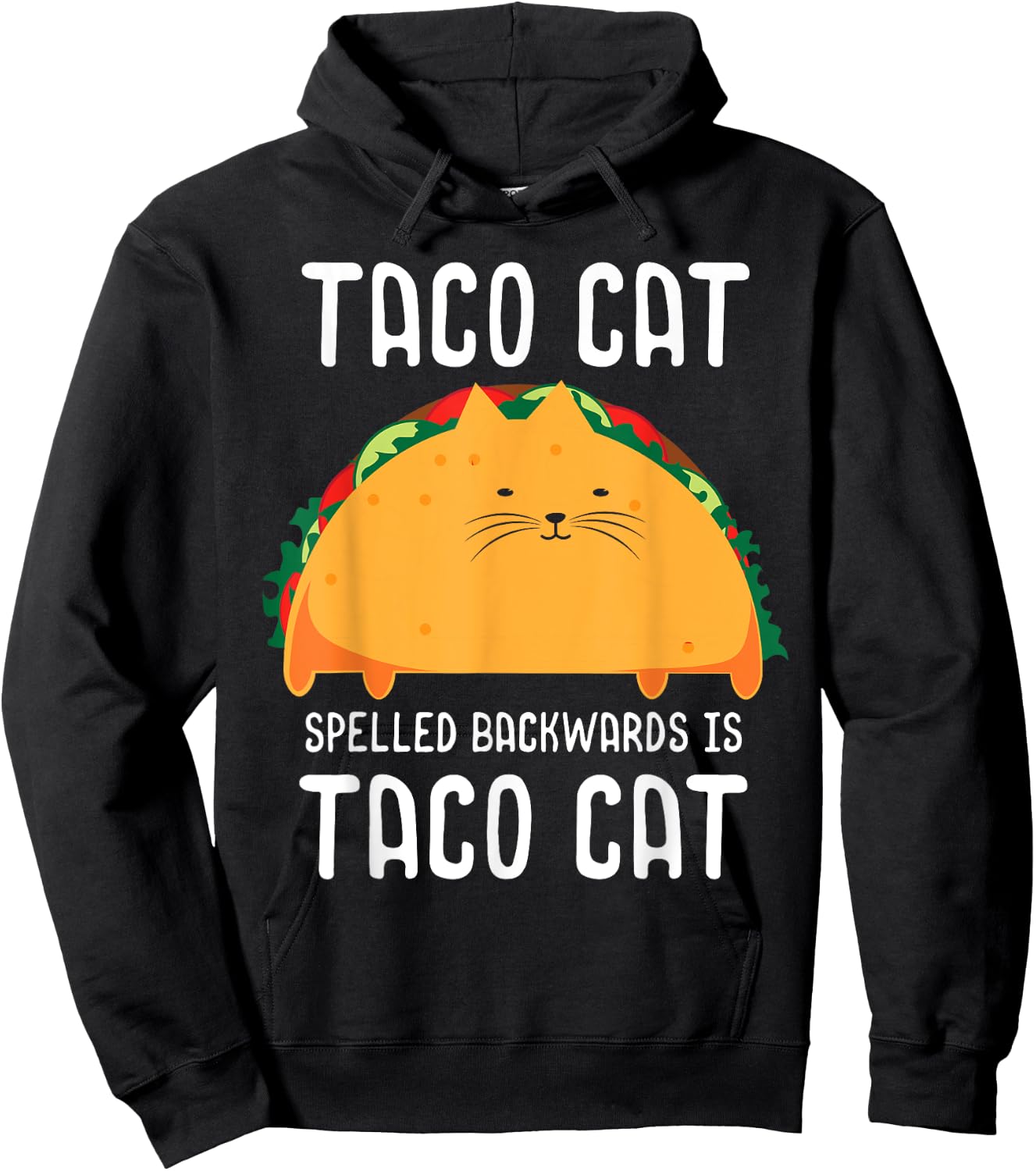 Taco Cat Spelled Backwards Is Taco Cat Tacocat Lover Hoodie - Hoodie | Black