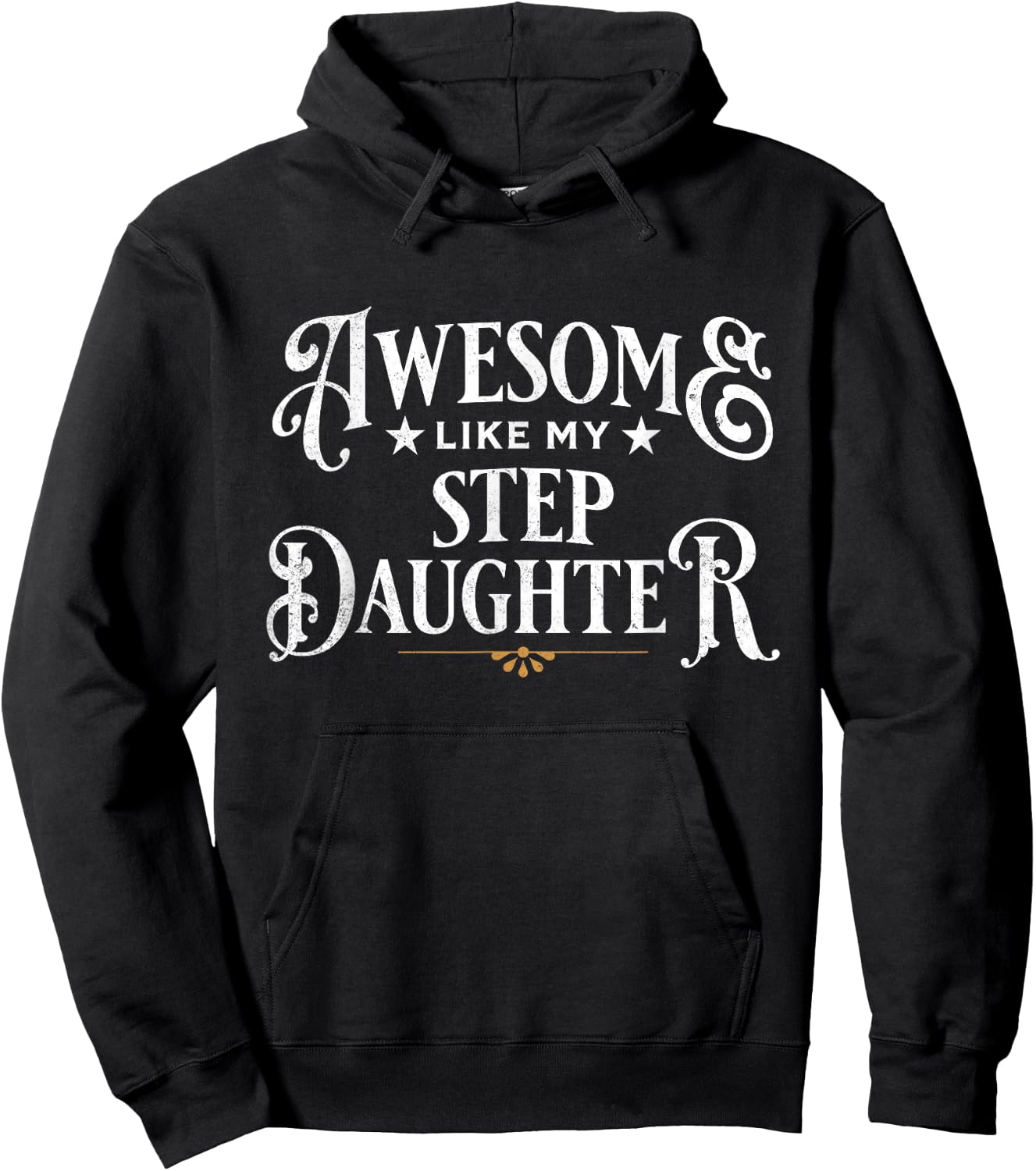 Awesome Like My Step-Daughter Father's Day Dad Hoodie - Hoodie | Black