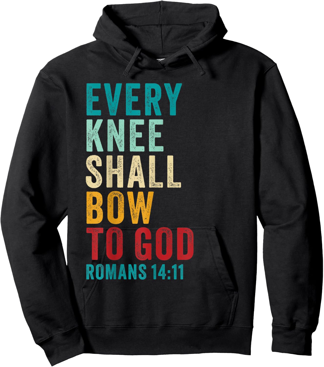 Every Knee Shall Bow to GOD: Christian Faith Verse Romans 14 Hoodie - Hoodie | Black