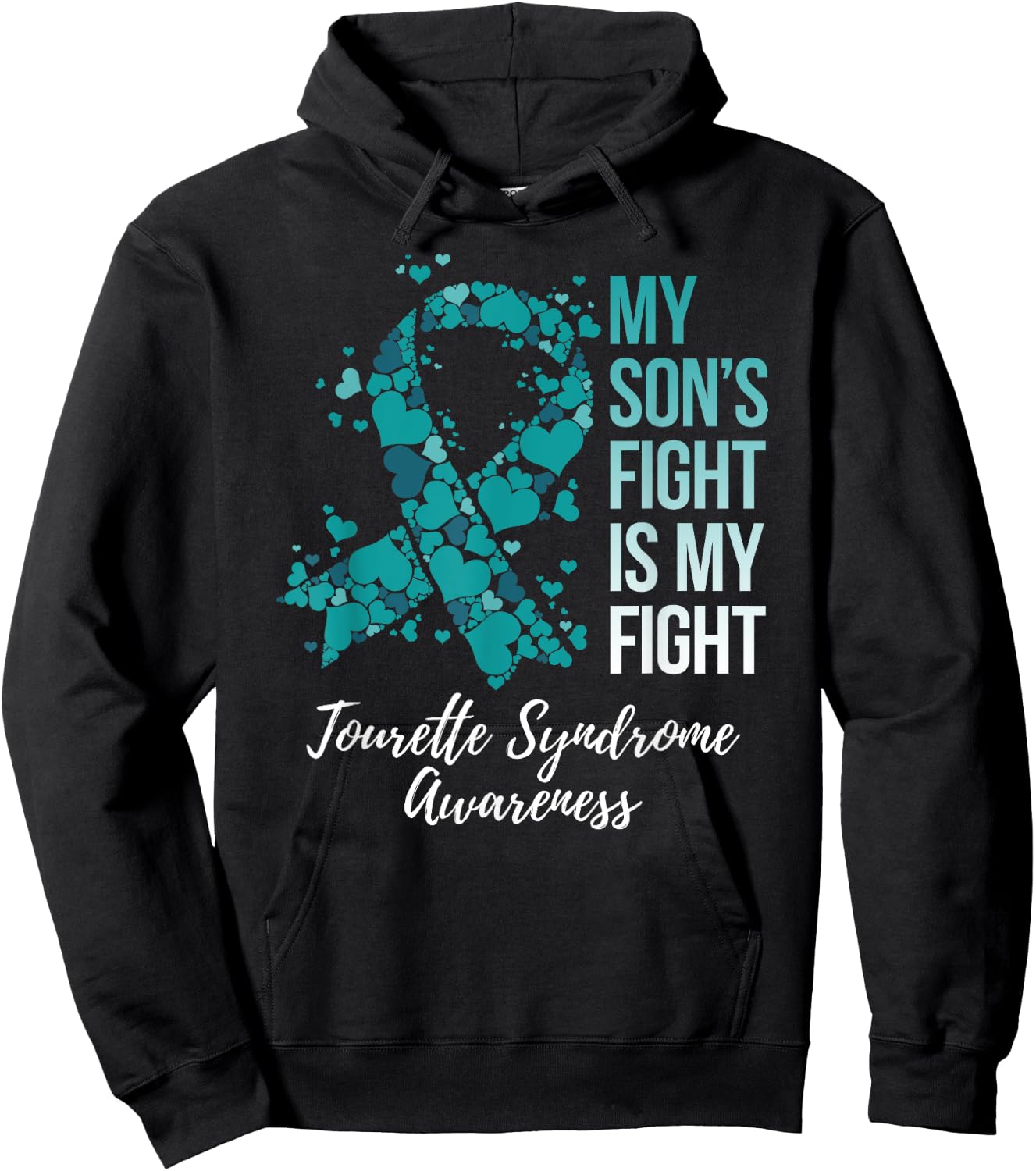 My Son’s Fight Is My fight Tourette Syndrome Awareness Hoodie - Hoodie | Black
