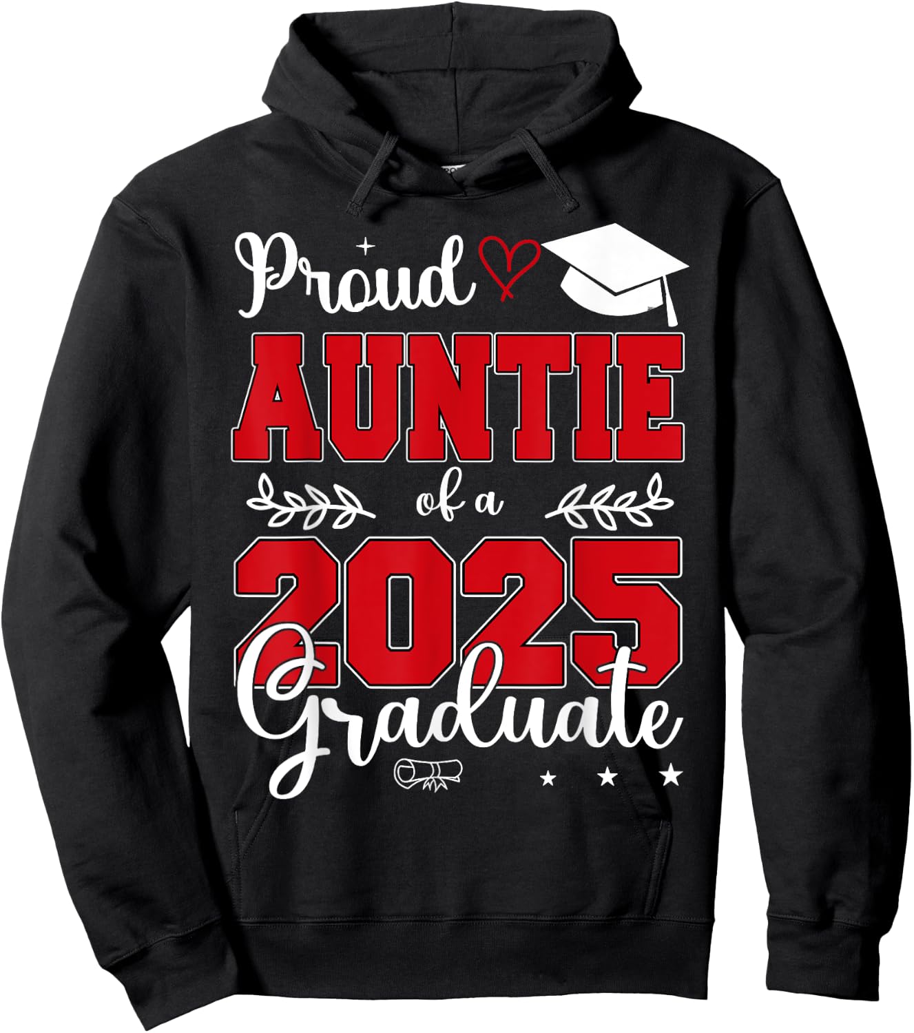 Proud Auntie of a Class of 2025 Graduate Hoodie - Hoodie | Black