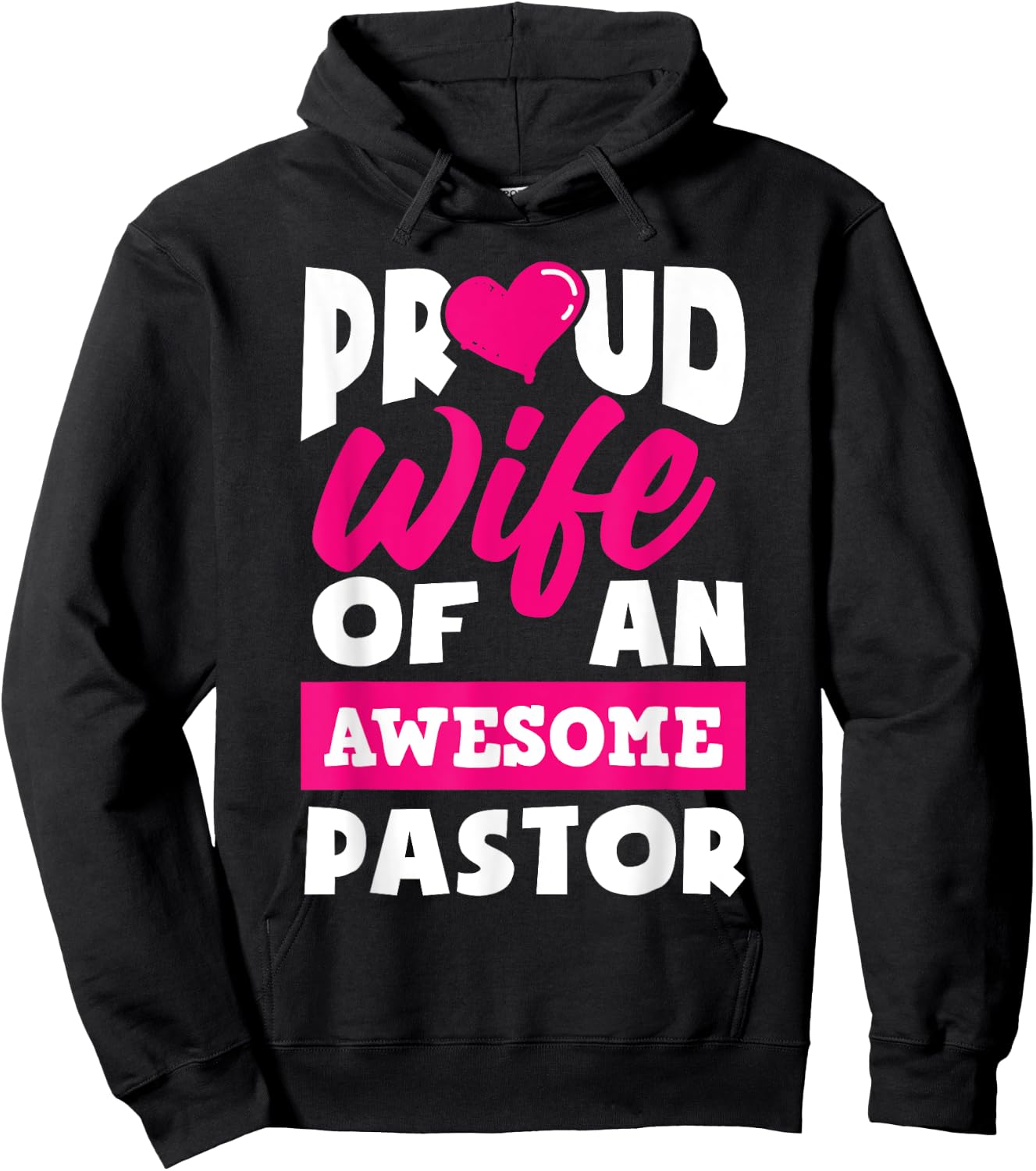Proud Wife Of An Awesome Pastor Funny Pastors Wife Hoodie - Hoodie | Black