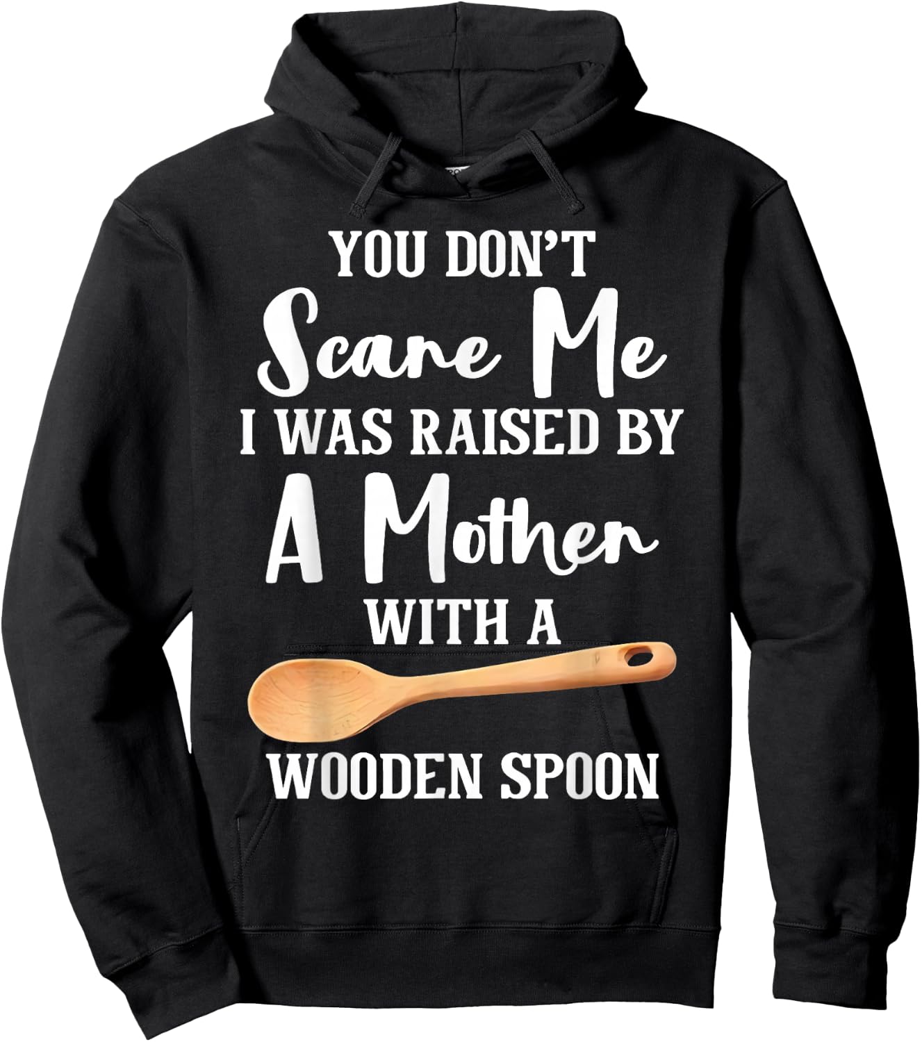 I Was Raised By A German Mother With A Wooden Spoon Hoodie - Hoodie | Black