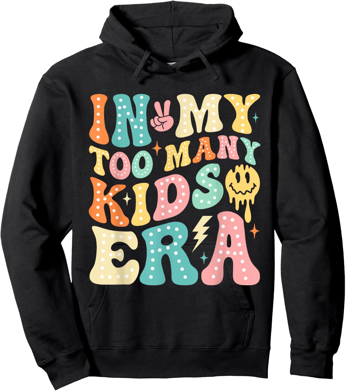 In My Too Many Kids Era Funny Mom Dad Kids Men Women Hoodie - Hoodie | Black