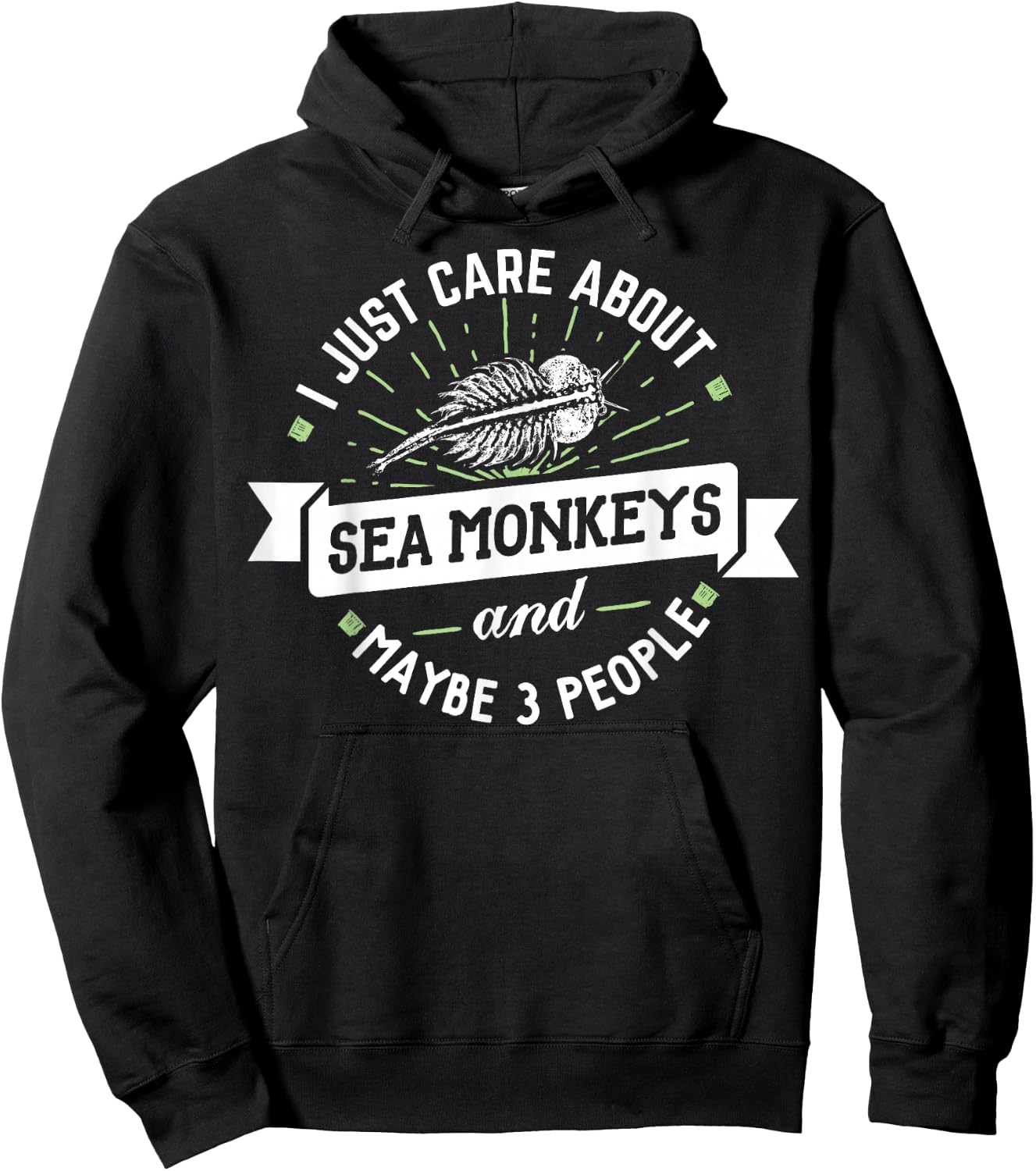 Sea Monkeys - I Just Care About Sea Monkeys! Hoodie - Hoodie | Black