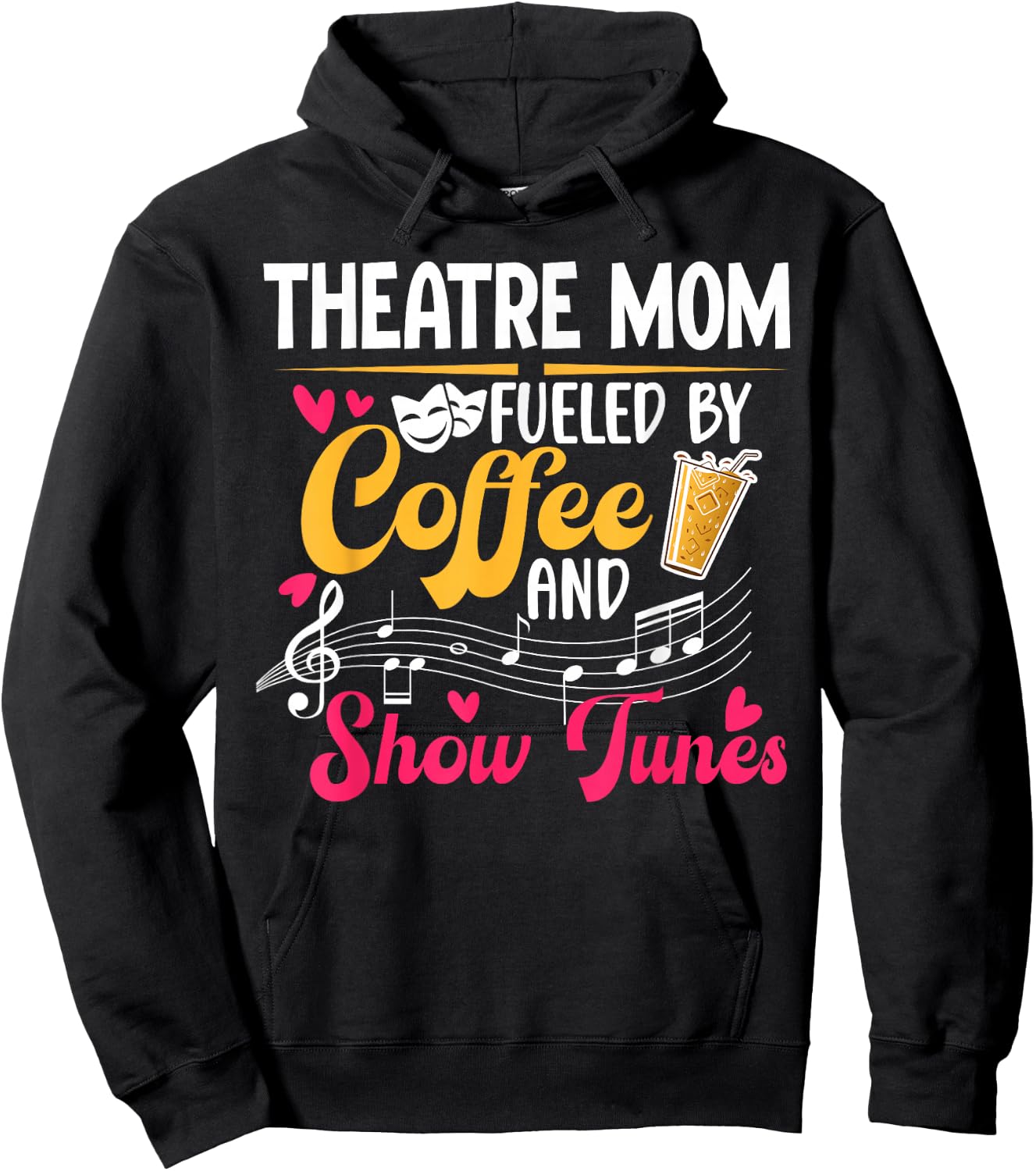 Theatre Mom Fueled By Coffee Theatre Actress Mom Theater Mom Hoodie - Hoodie | Black