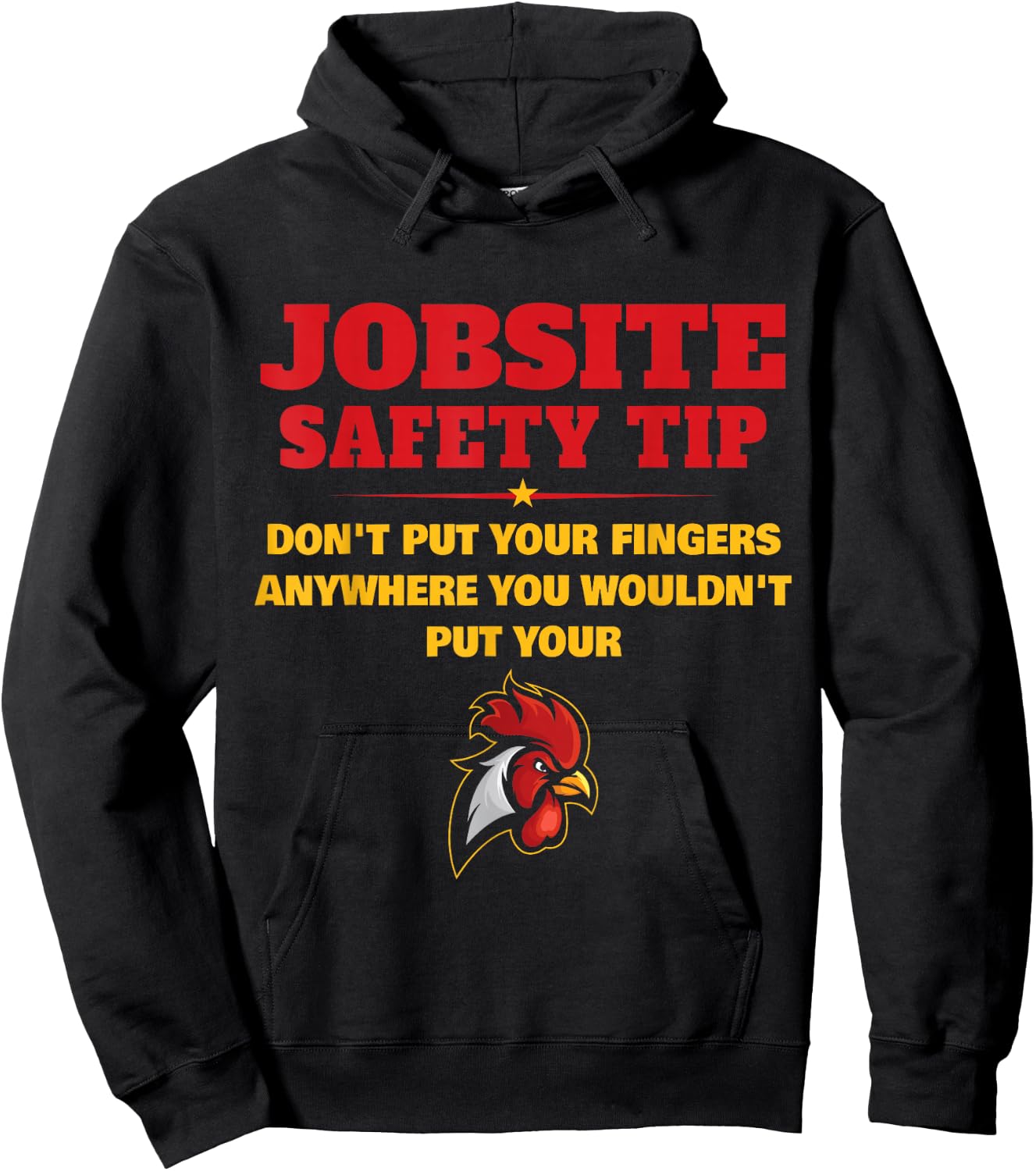 Jobsite Safety Tip Don't Put Your Fingers Funny Cock Design Hoodie - Hoodie | Black