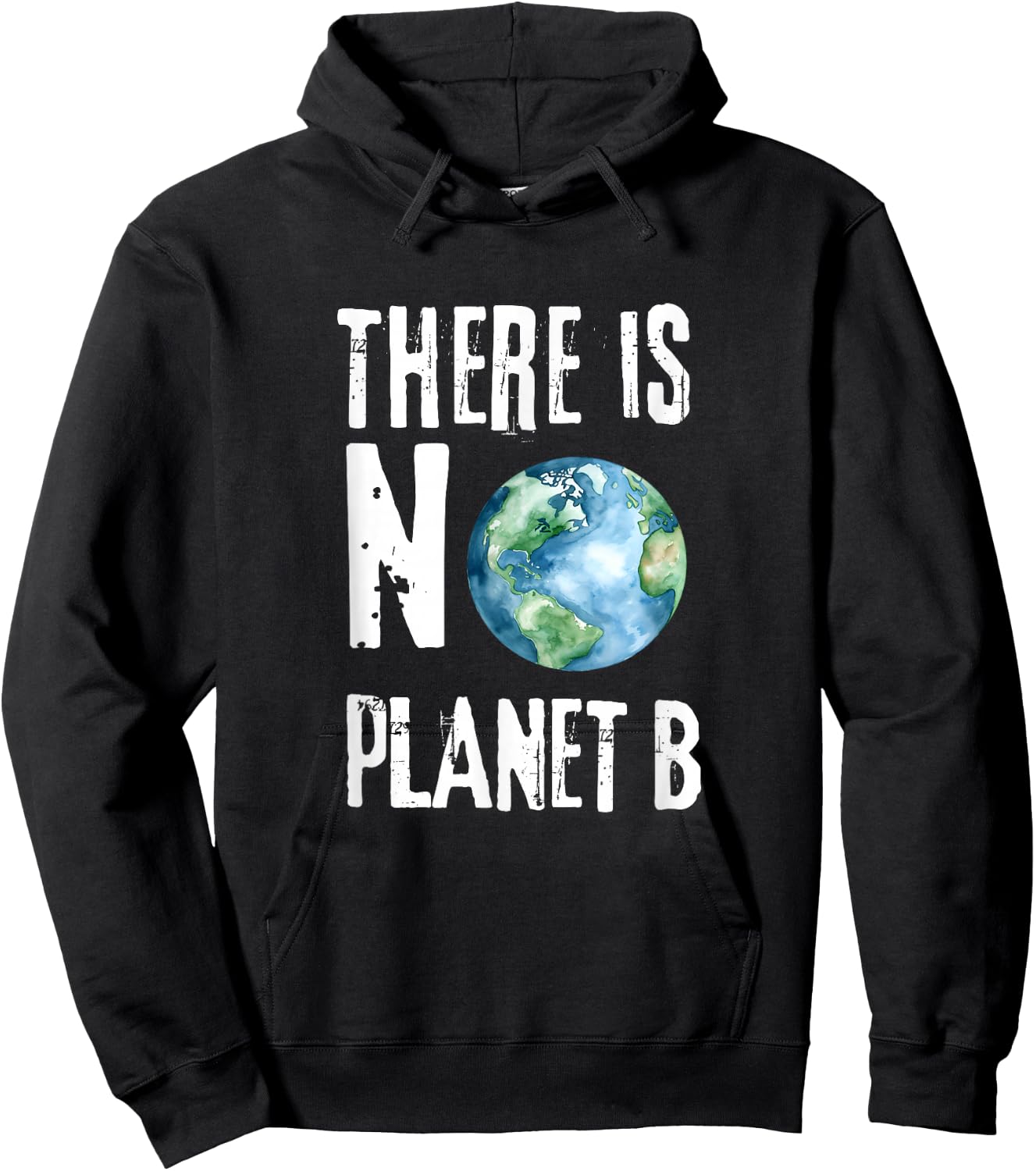 There is No Planet B No Plan B Earth Hoodie - Hoodie | Black