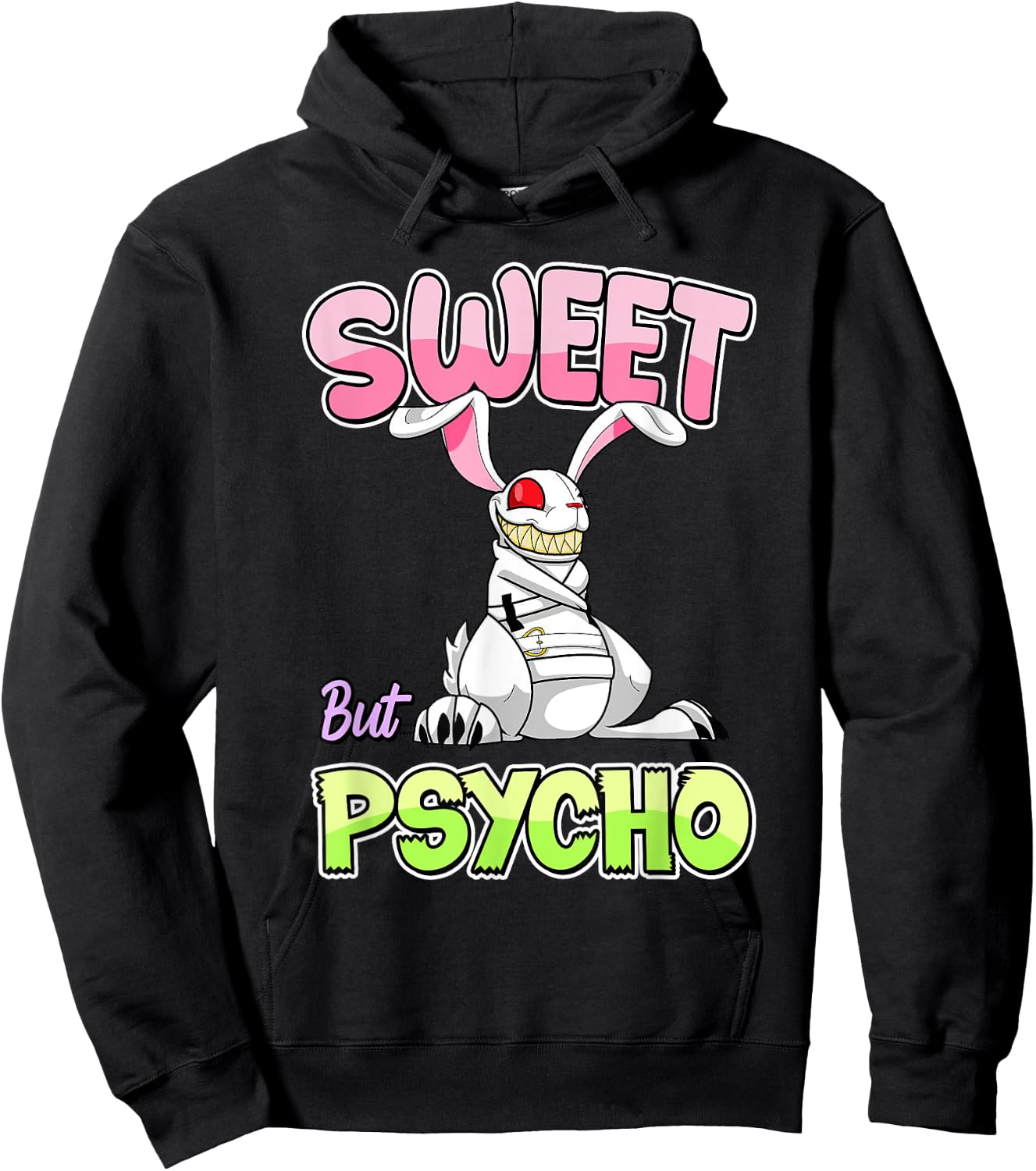 Sweet But Psycho Shirt Bunny Creepy Gothic Rabbit Funny Hoodie - Hoodie | Black
