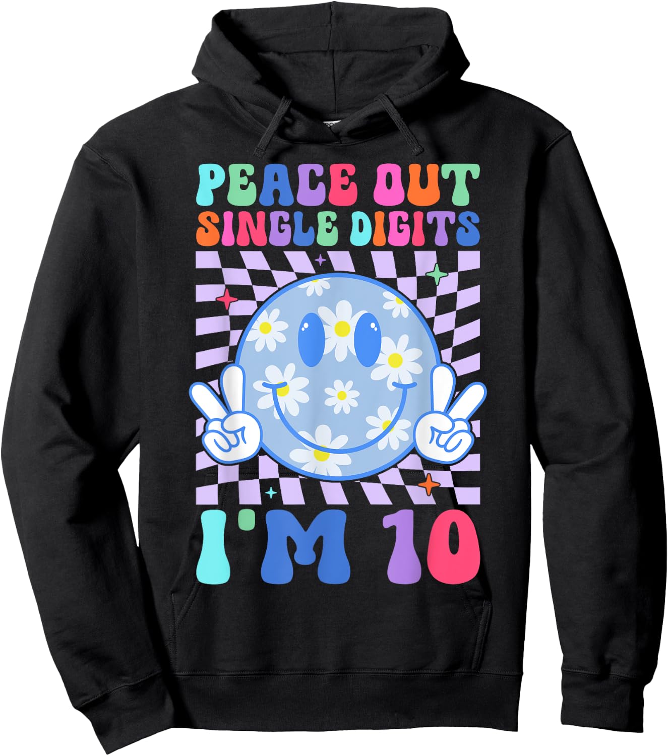 Peace Single Digits I'm 10 Smile Face For Birthday Girls Hoodie - Hoodie | Black