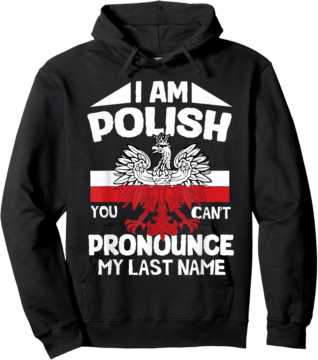 I’m polish you can’t pronounce my last name poland polish Hoodie - Hoodie | Black