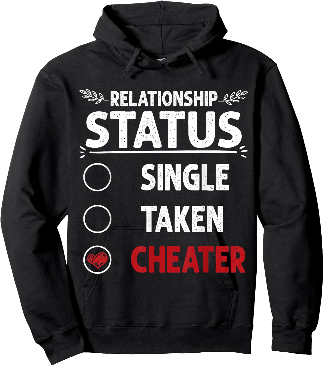Break up Relationship Single Taken Cheater Hoodie - Hoodie | Black