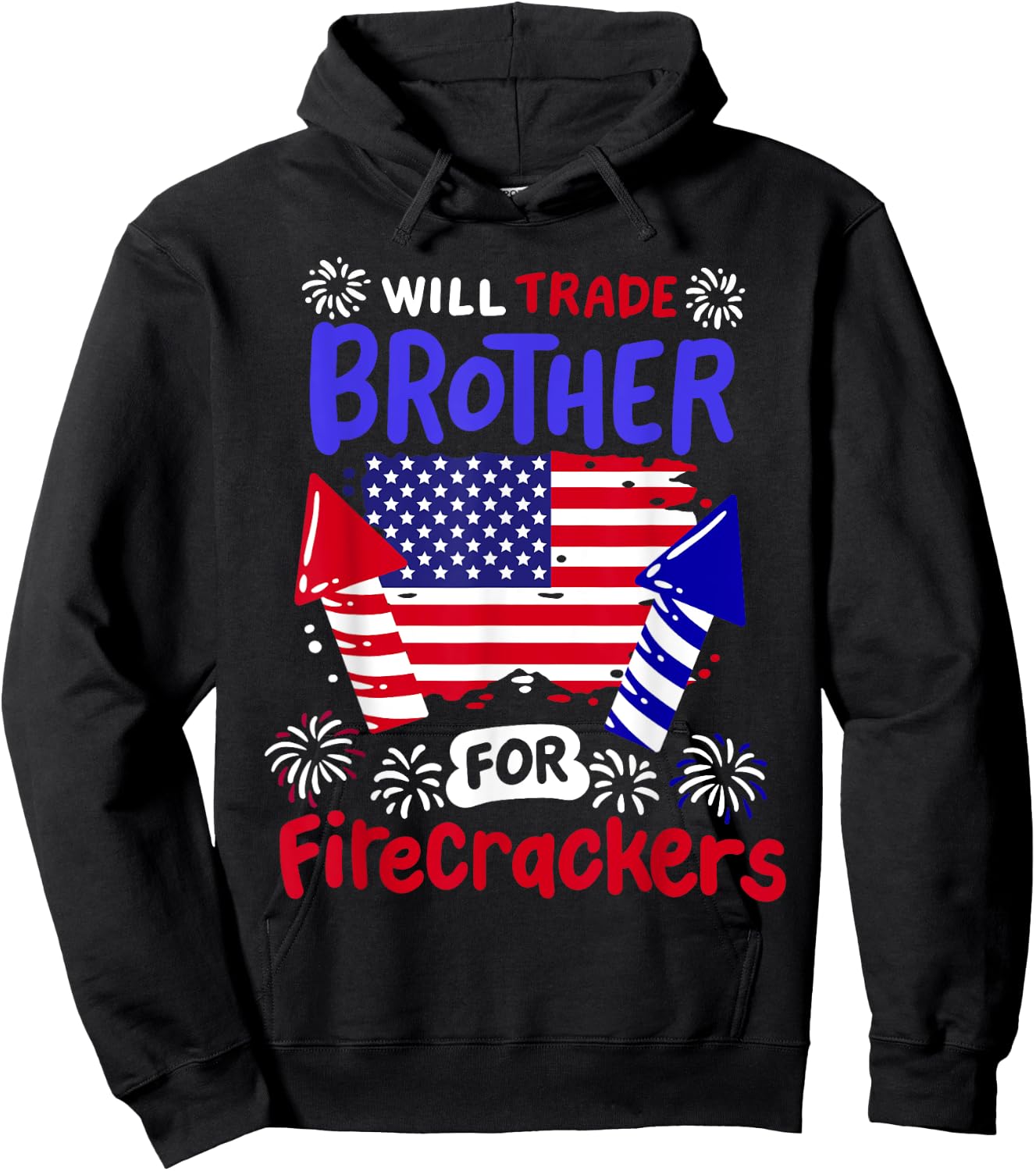 Funny 4th of July Will Trade Brother for Firecrackers Girls Hoodie - Hoodie | Black
