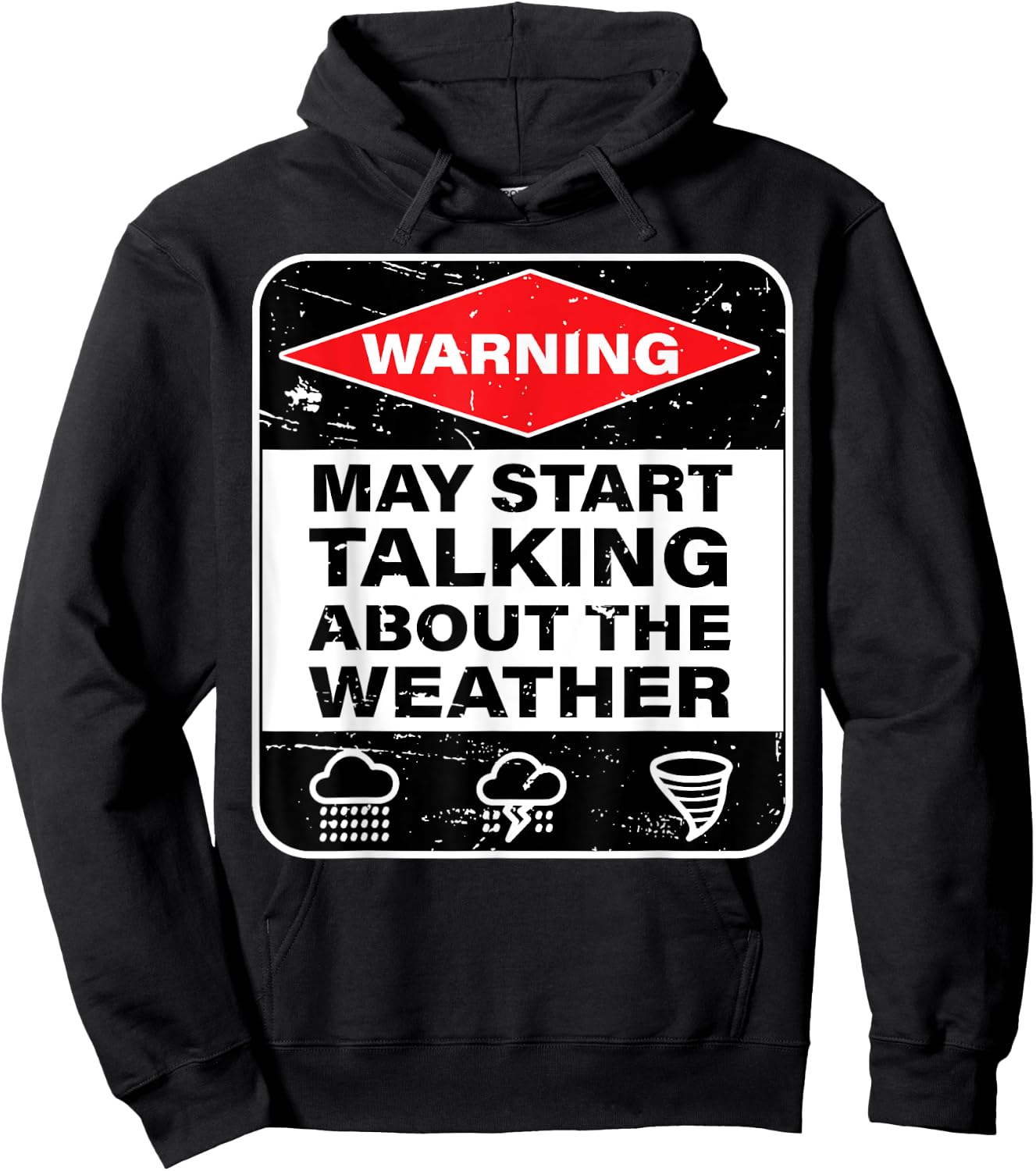 Warning May Start Talking About The Weather Hoodie - Hoodie | Black