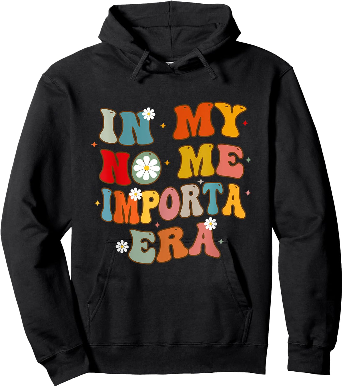 In My No Me Importa Era In My I Don't Care Era in Spanish Hoodie - Hoodie | Black