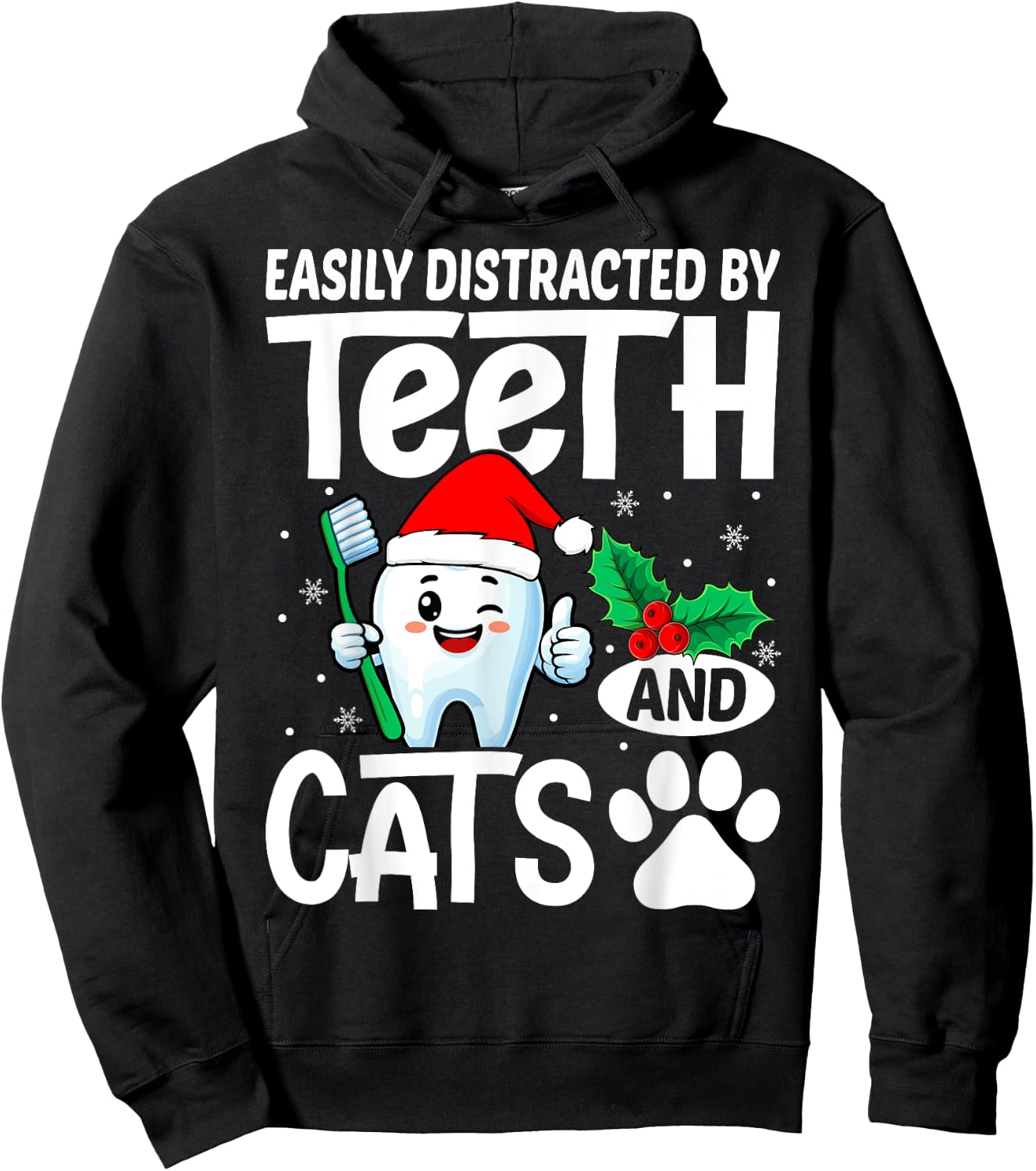 Easily Distracted By Teeth And Cats Xmas Dentist Christmas Hoodie - Hoodie | Black