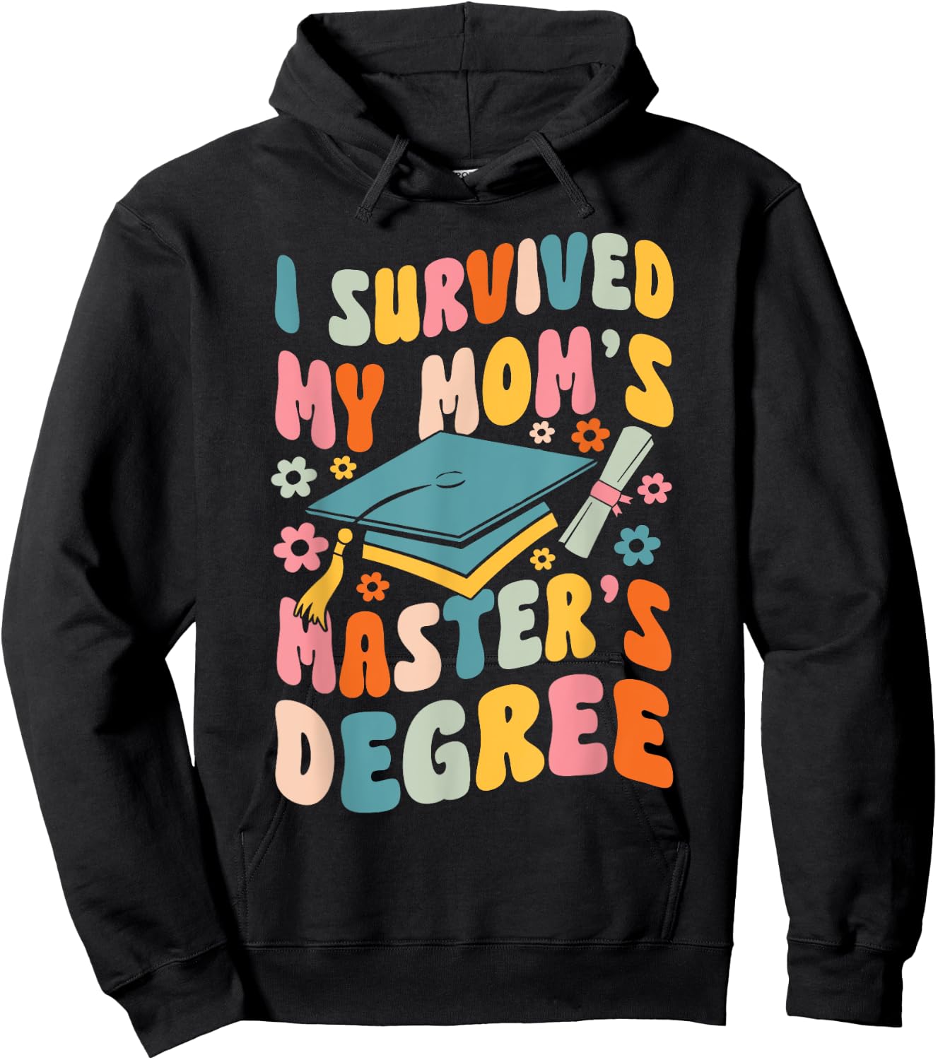 I Survived My Mom's Masters Degree Groovy Graduation Hoodie - Hoodie | Black