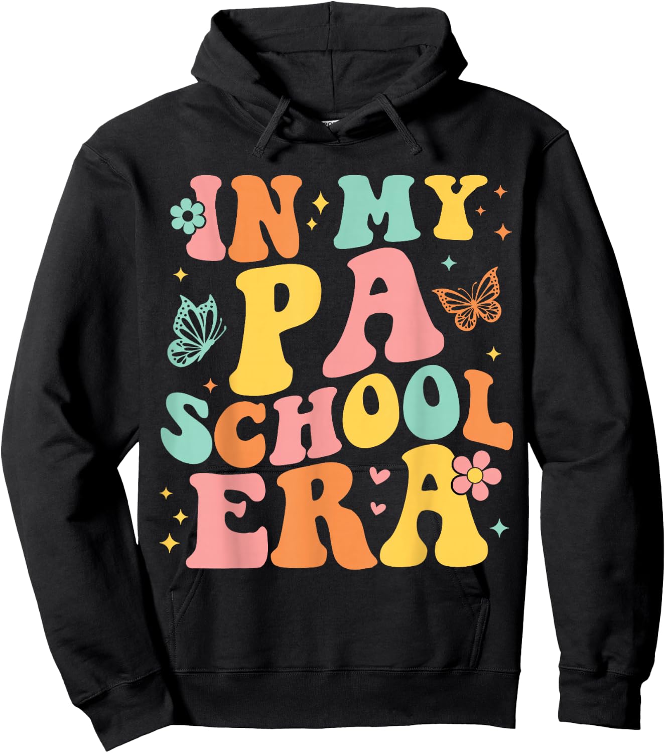 In My PA School Era Physician Assistant Student Future PA Hoodie - Hoodie | Black