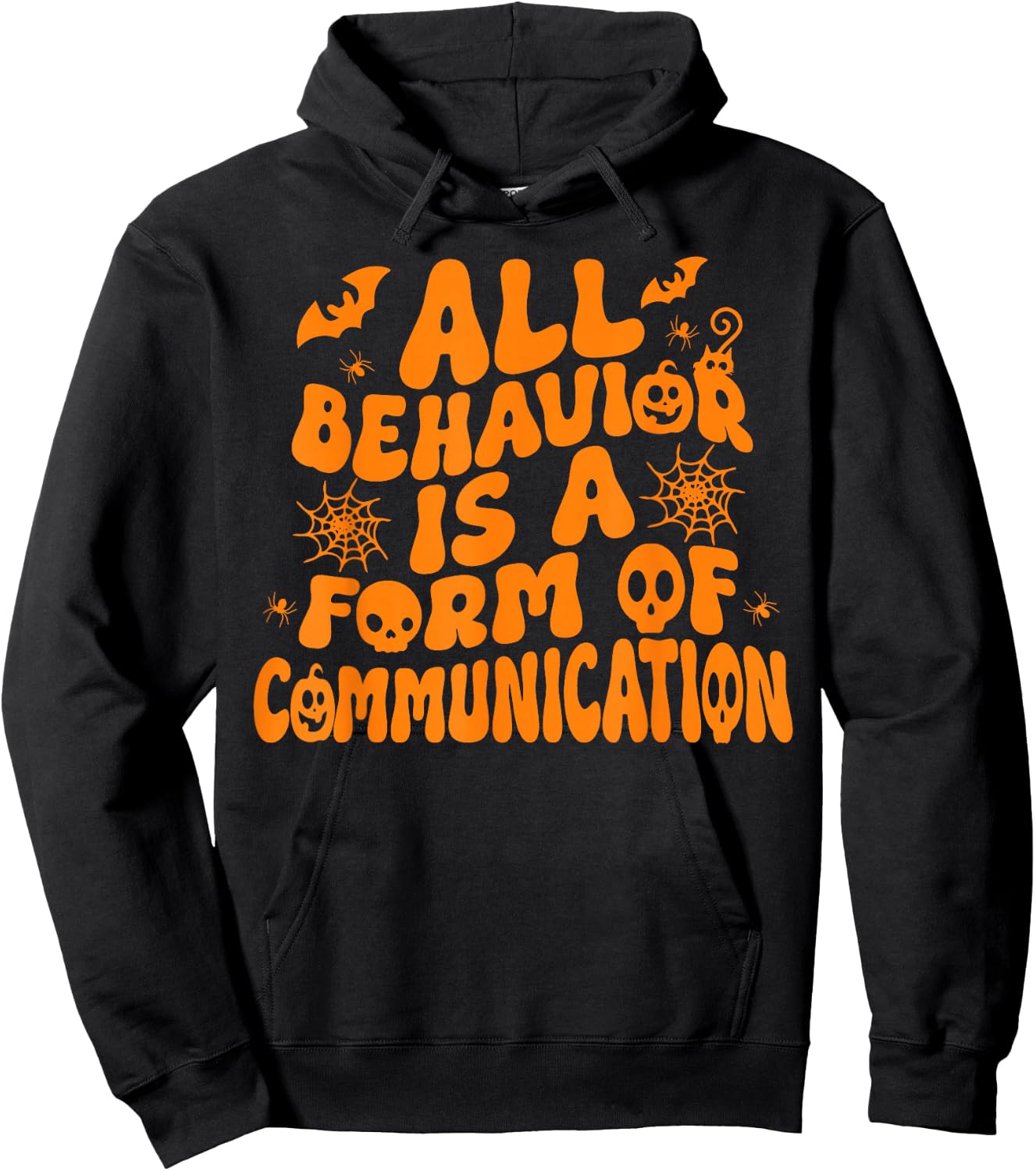 Aba Therapy All Behavior Is A Form Of Communication Spooky Hoodie - Hoodie | Black