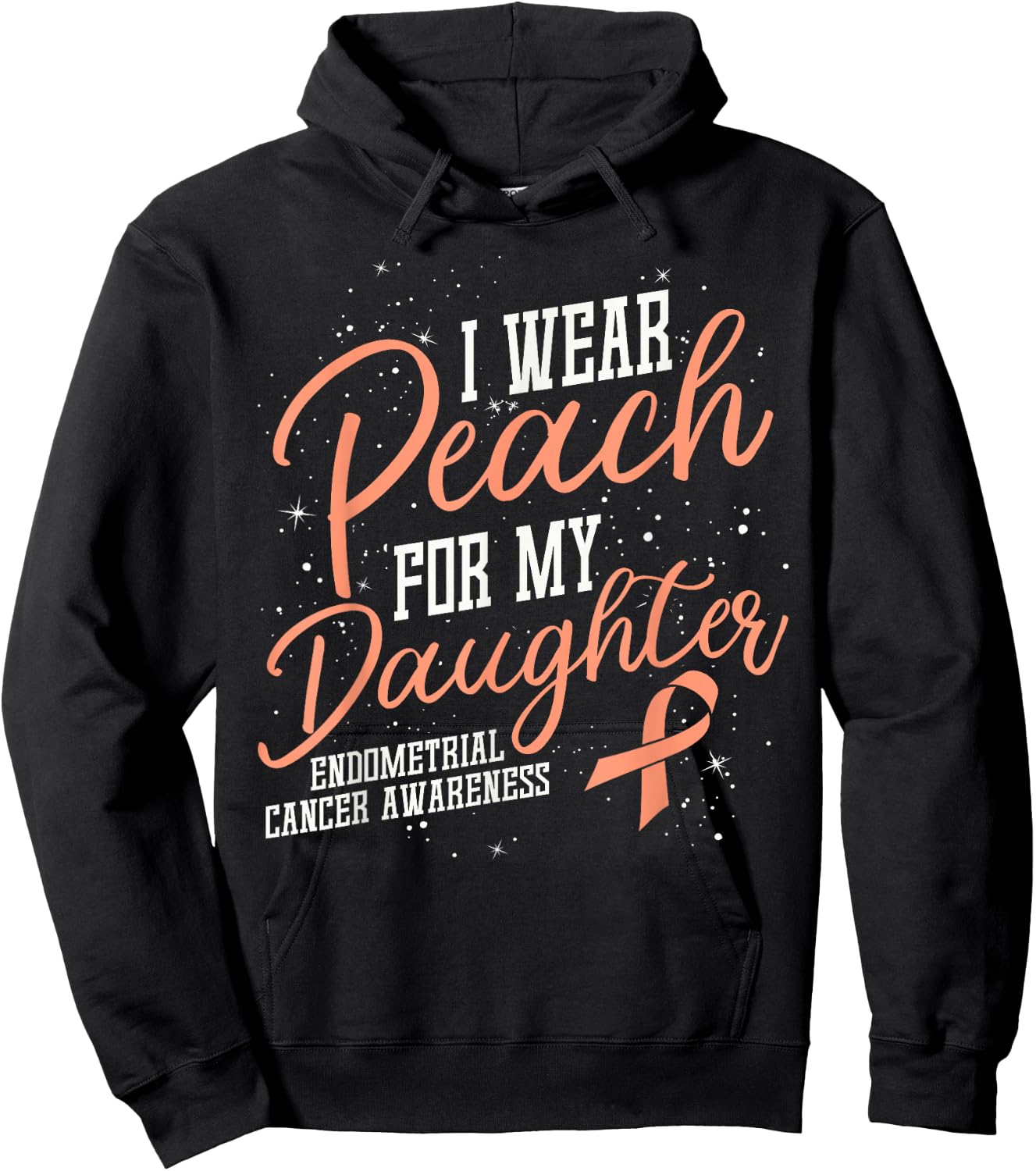 I Wear Peach For My Daughter's Endometrial Cancer Gifts Hoodie - Hoodie | Black