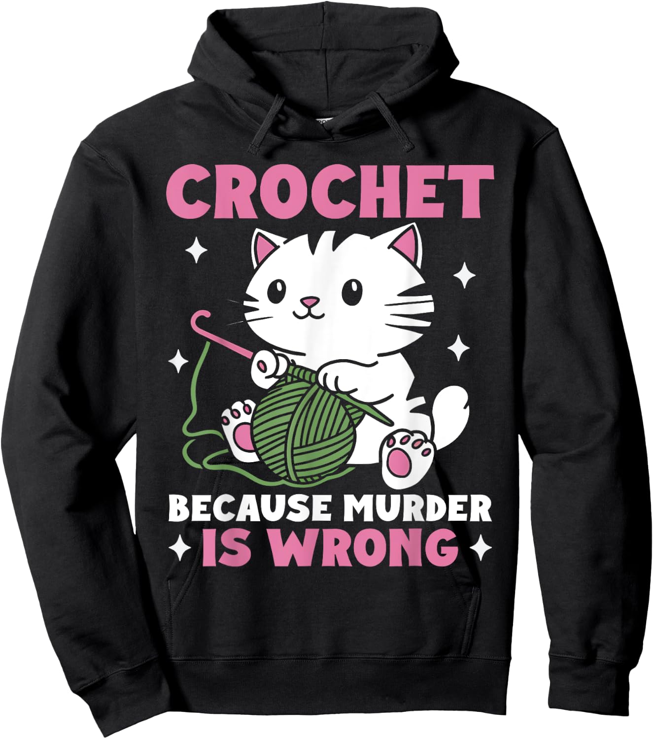 Crochet Because Murder Is Wrong Funny Cat Knits Men Women Hoodie - Hoodie | Black