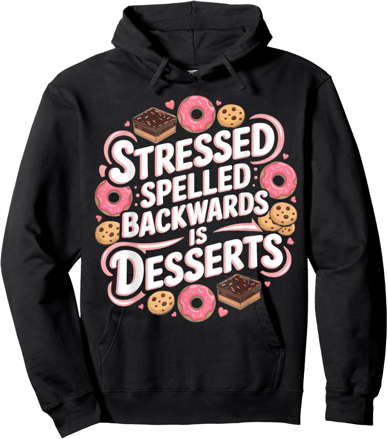 Stressed Spelled Backwards Is Desserts Cooking Hoodie - Hoodie | Black