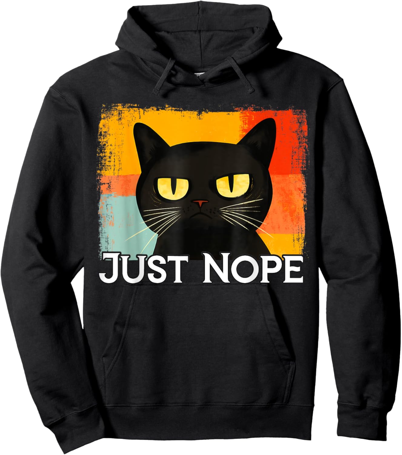 Funny Silly Cat Just Nope Funny Sarcastic Saying Just Nope Men Women Kids Hoodie - Hoodie | Black
