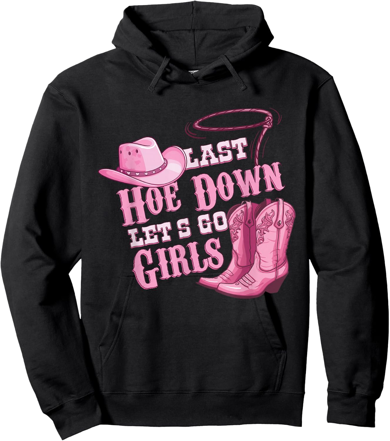 Last Hoe Down Bachelorette Western style Hoodie - Hoodie | Black
