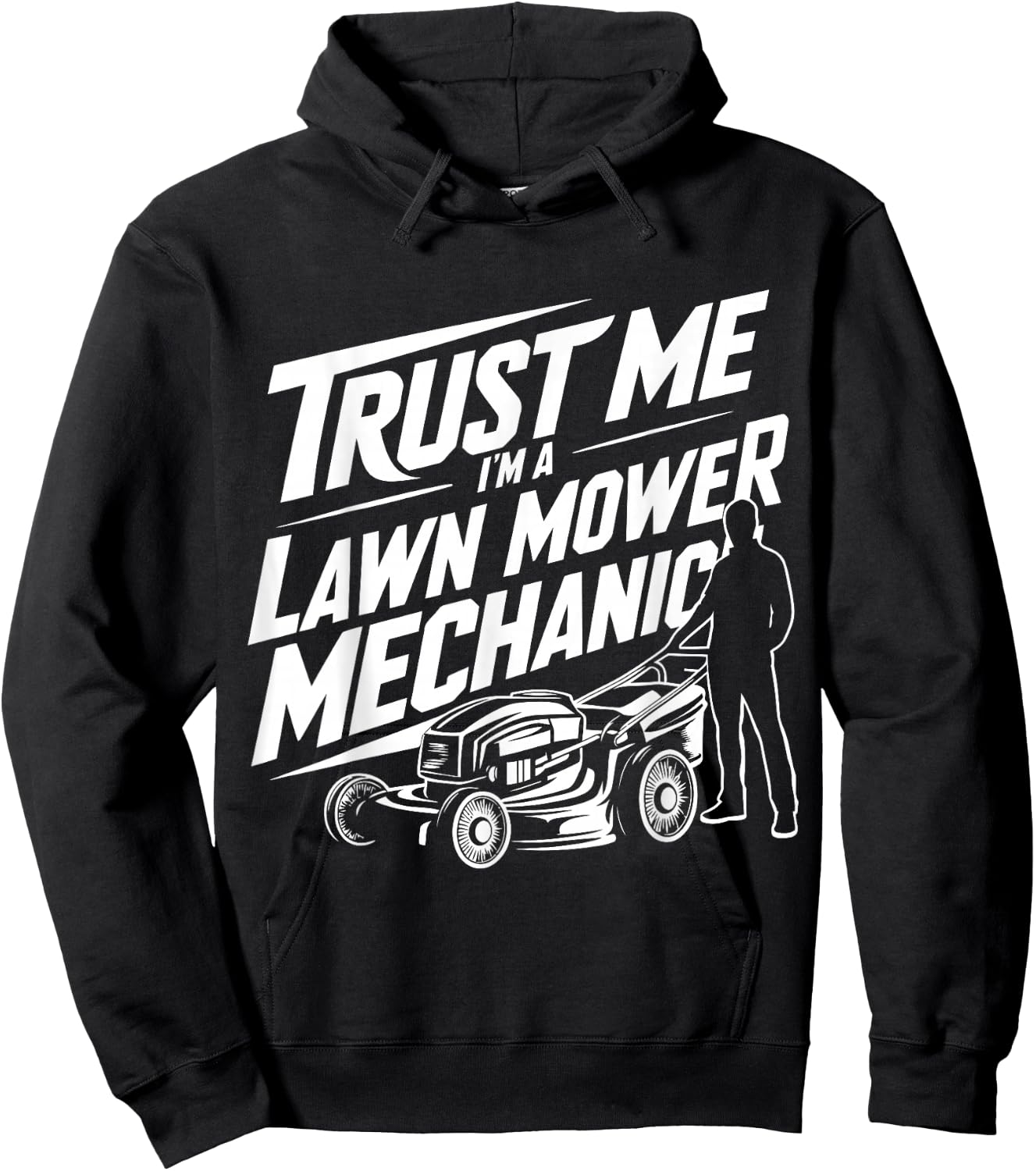Funny Gardening Father Trust Me I'm a Lawn Mower Mechanic Hoodie - Hoodie | Black