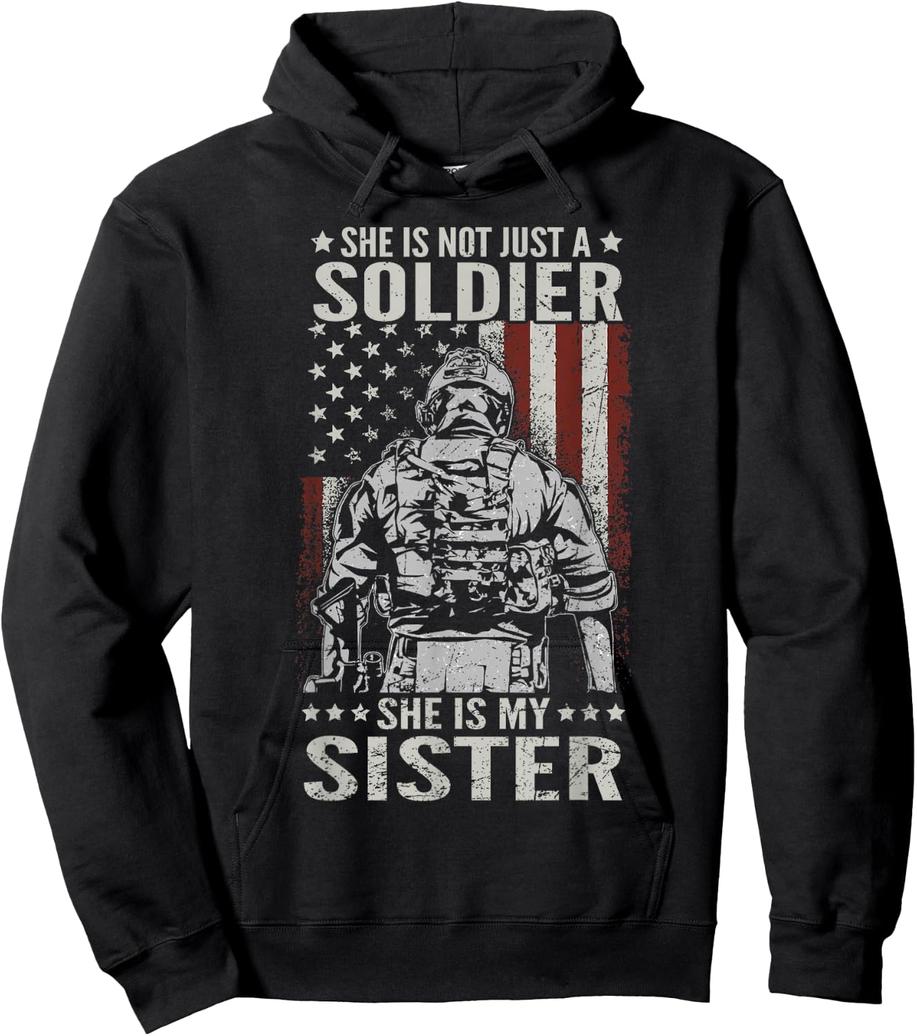 Not Just A Soldier She Is My Sister Female US Veteran Hoodie - Hoodie | Black