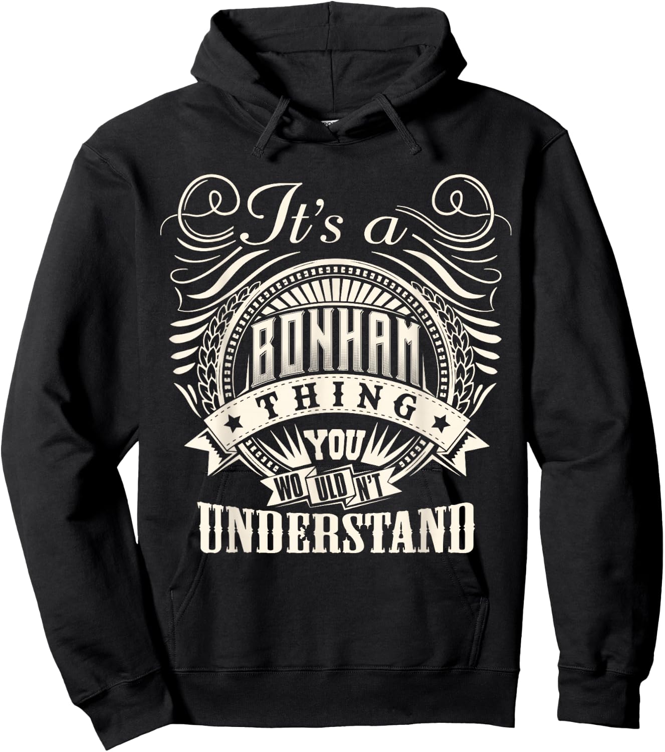It's A BONHAM Thing You Wouldn't Understand BONHAM Family Hoodie - Hoodie | Black