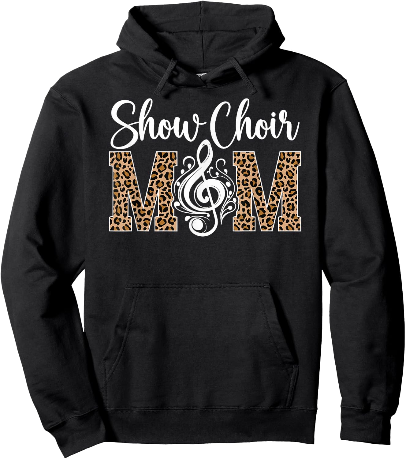 Show Choir Mom Of A Show Choir Member Leopard Hoodie - Hoodie | Black