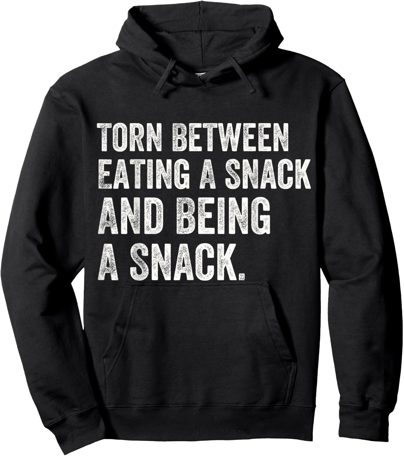 Funny Torn Between Eating A Snack And Being A Snack Lovers Hoodie - Hoodie | Black