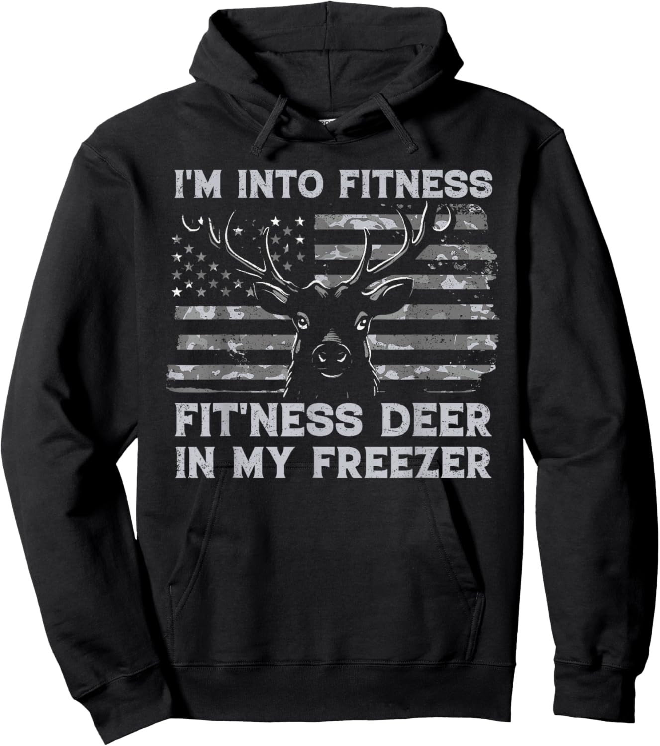 I'm Into Fitness Fit'ness Deer In My Freezer Hunting Hunter Hoodie - Hoodie | Black
