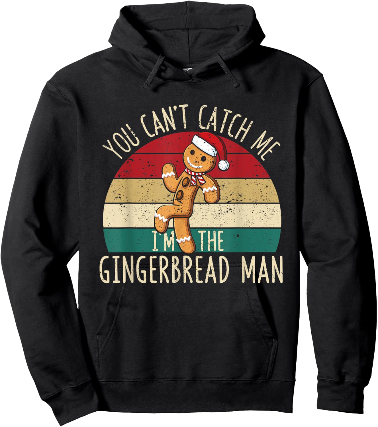 Christmas Cookies You Can't Catch Me I'm The Gingerbread Man Hoodie - Hoodie | Black