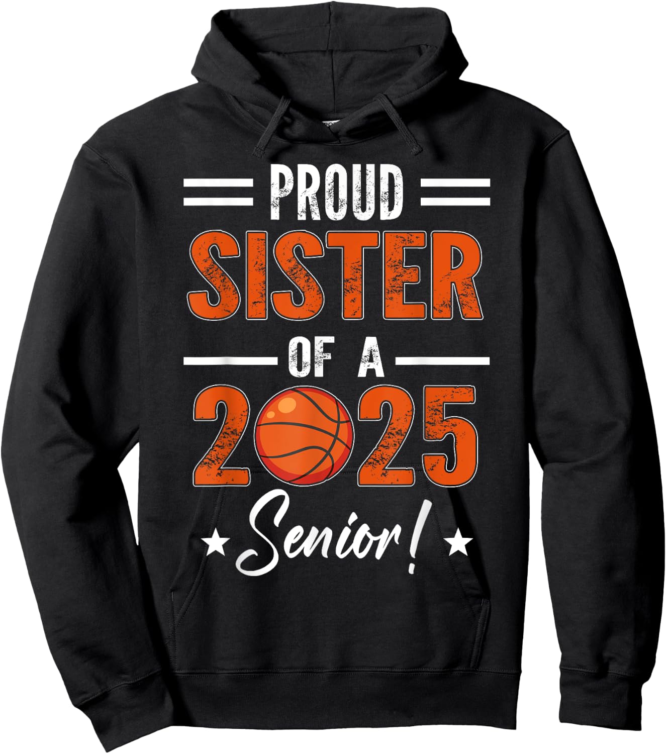 Proud SISTER of 2025 Senior Graduation Basketball Player Hoodie - Hoodie | Black