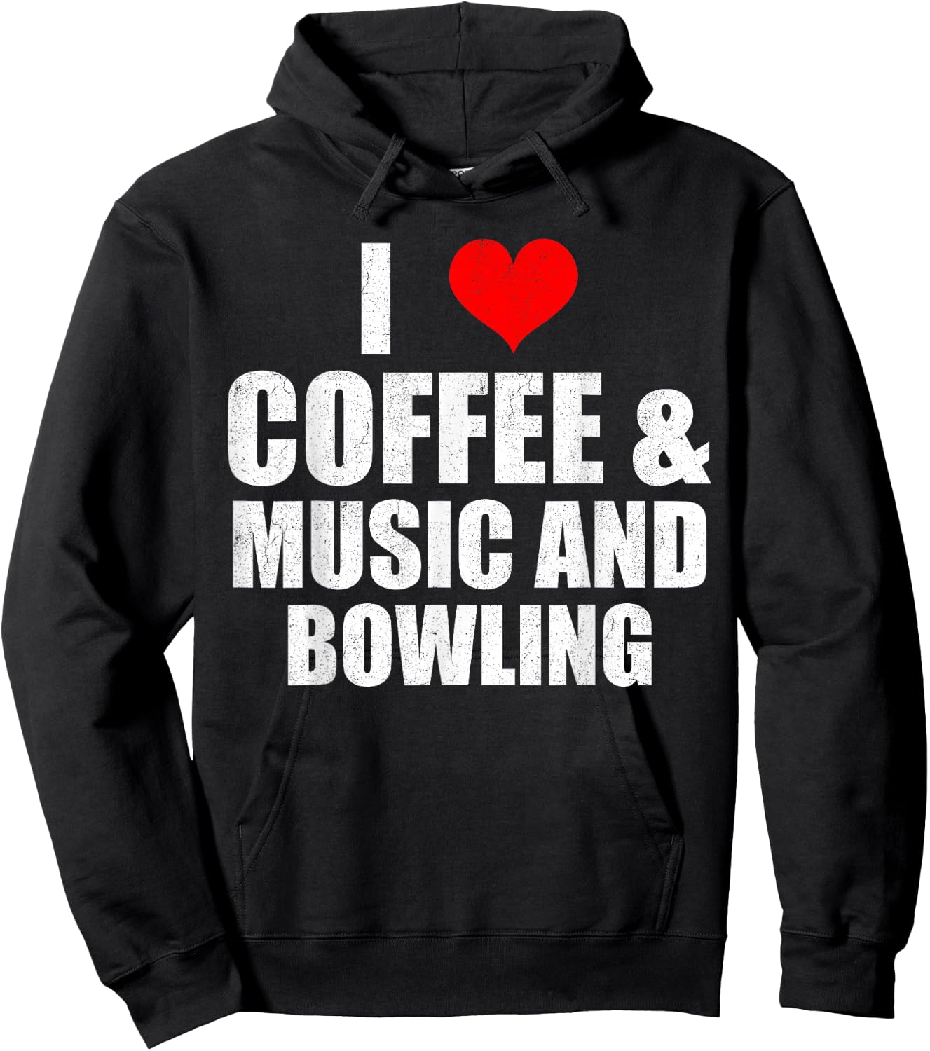 Fun Saying I Love Coffee Music And Bowling Hoodie - Hoodie | Black
