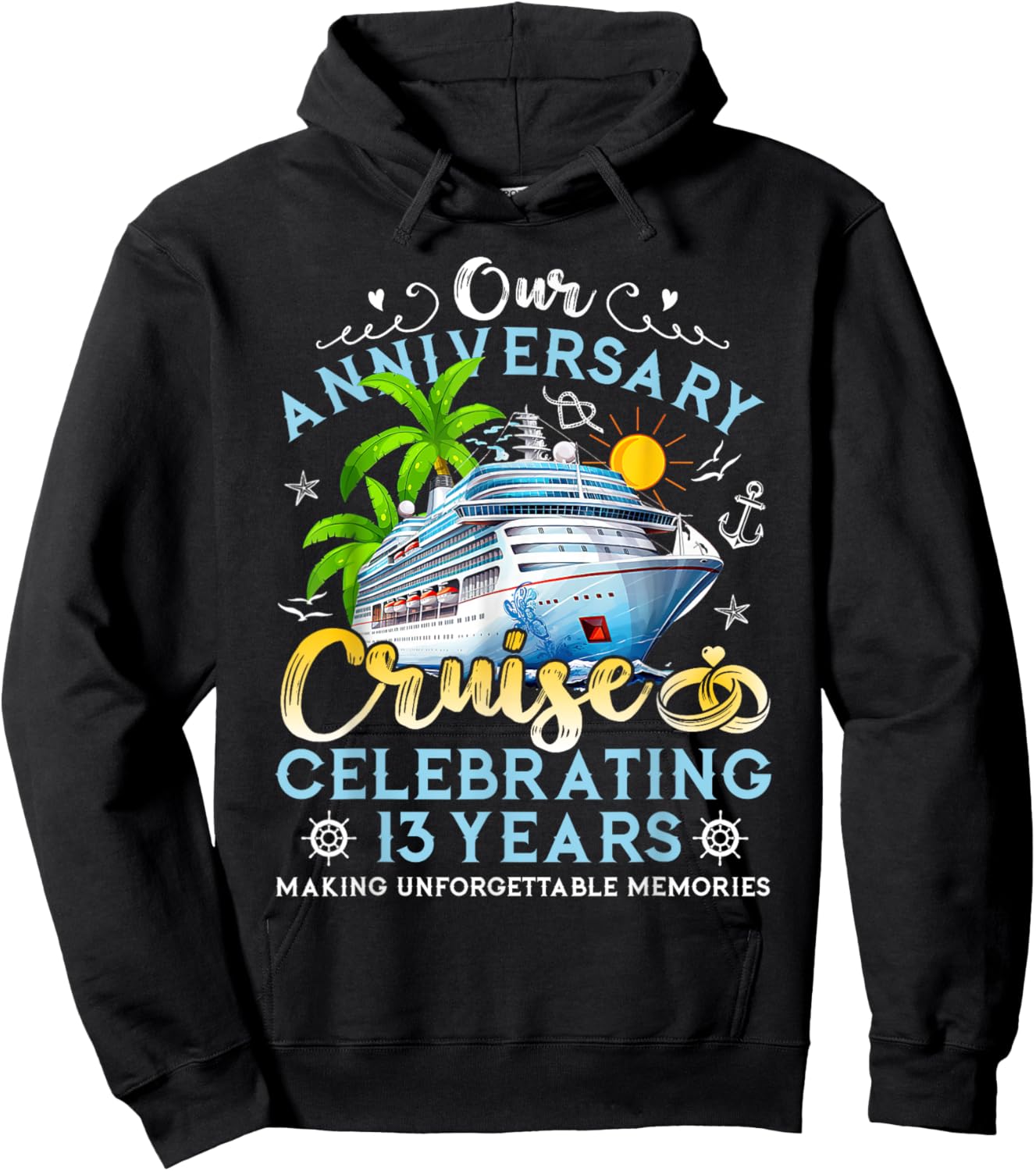 Happy Anniversary Cruise Celebrating 13 Years Couples Trip Hoodie - Hoodie | Black