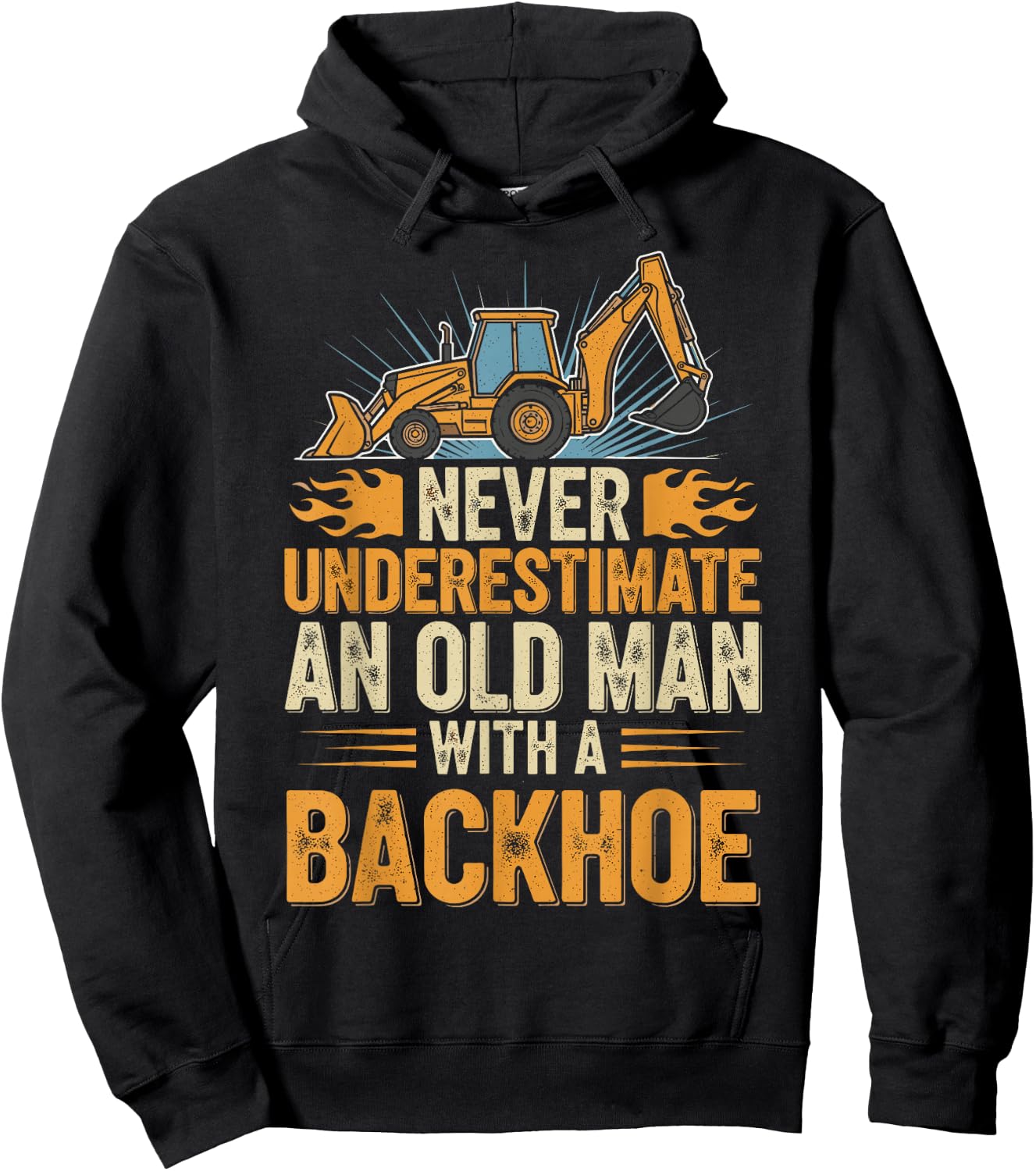 Never Underestimate Old Man with Backhoe Retro Funny Saying Hoodie - Hoodie | Black
