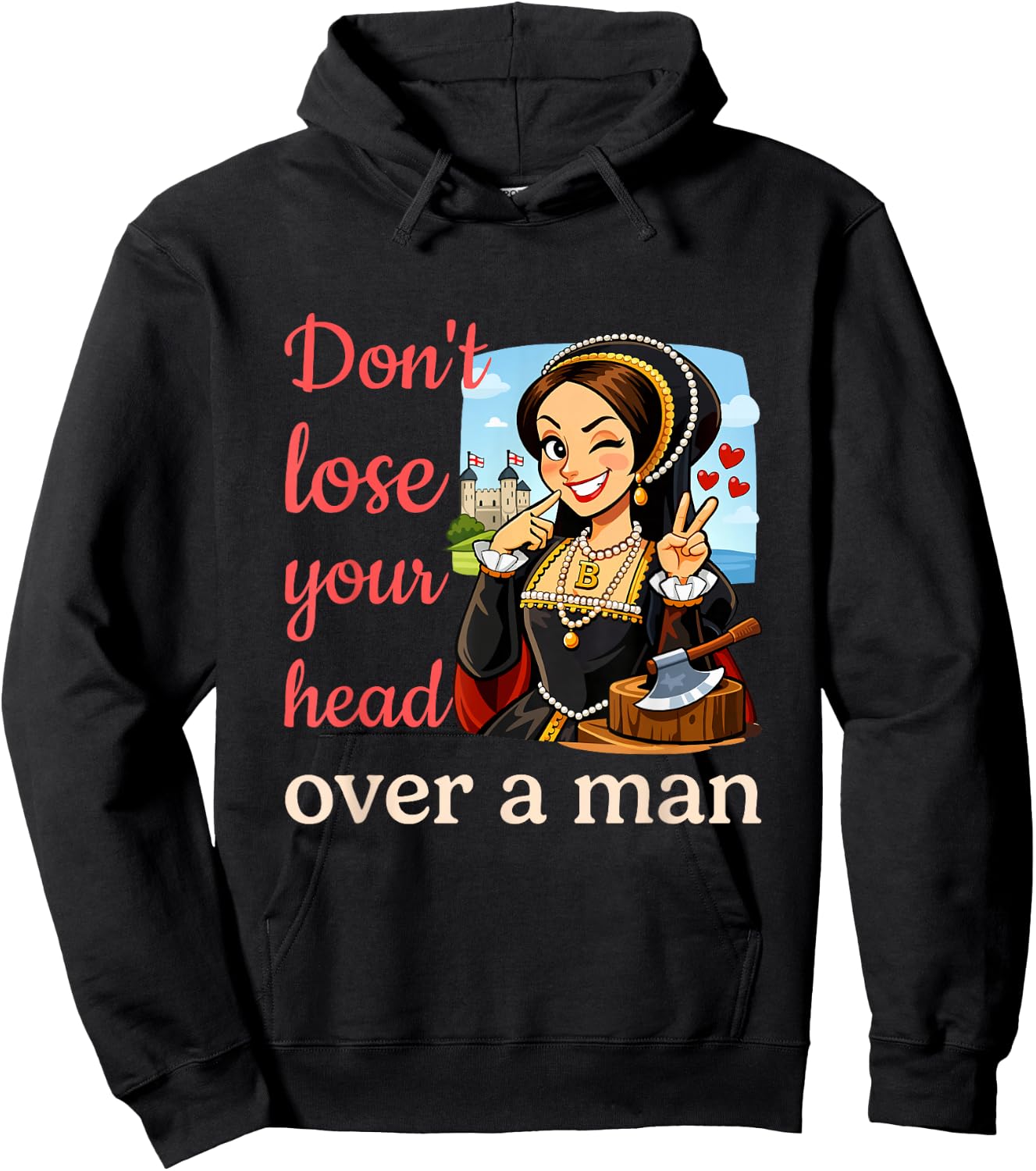Funny Anne Boleyn Feminist History Hoodie - Hoodie | Black