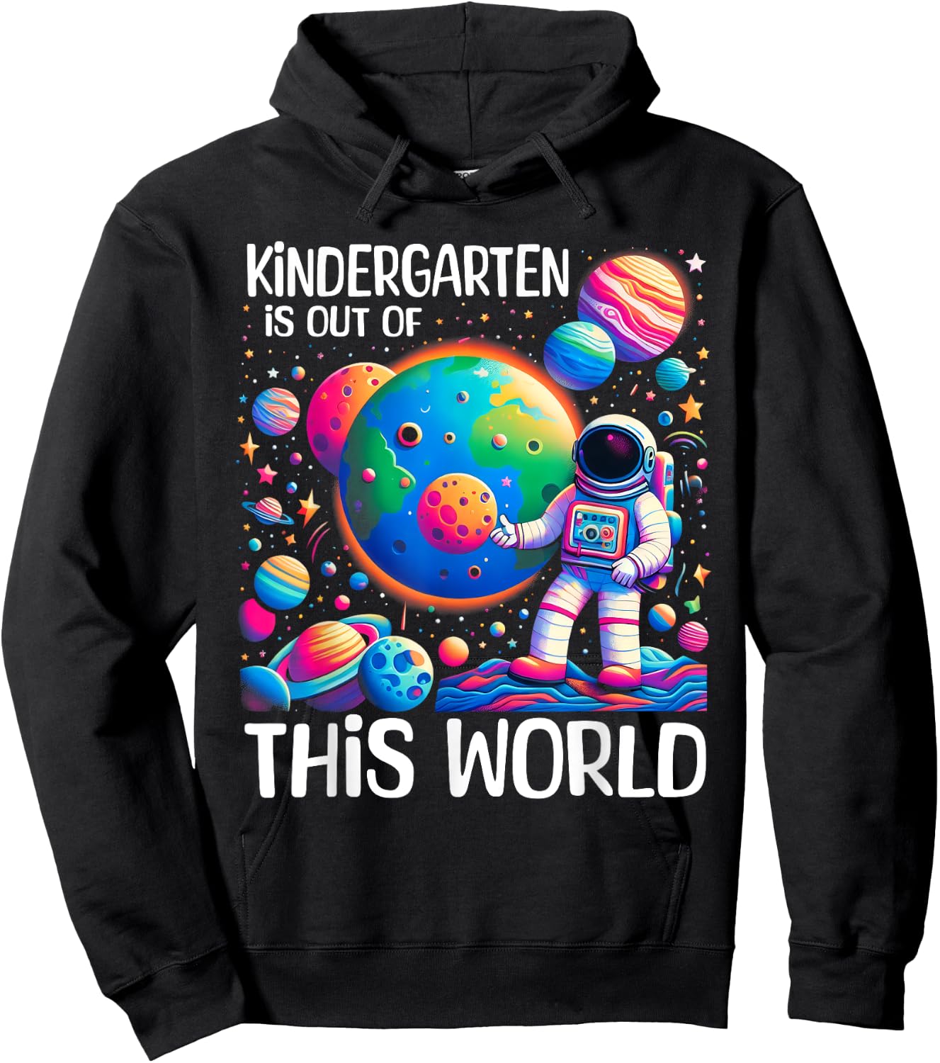 Kindergarten Is Out Of This World Back To School Astronaut Hoodie - Hoodie | Black