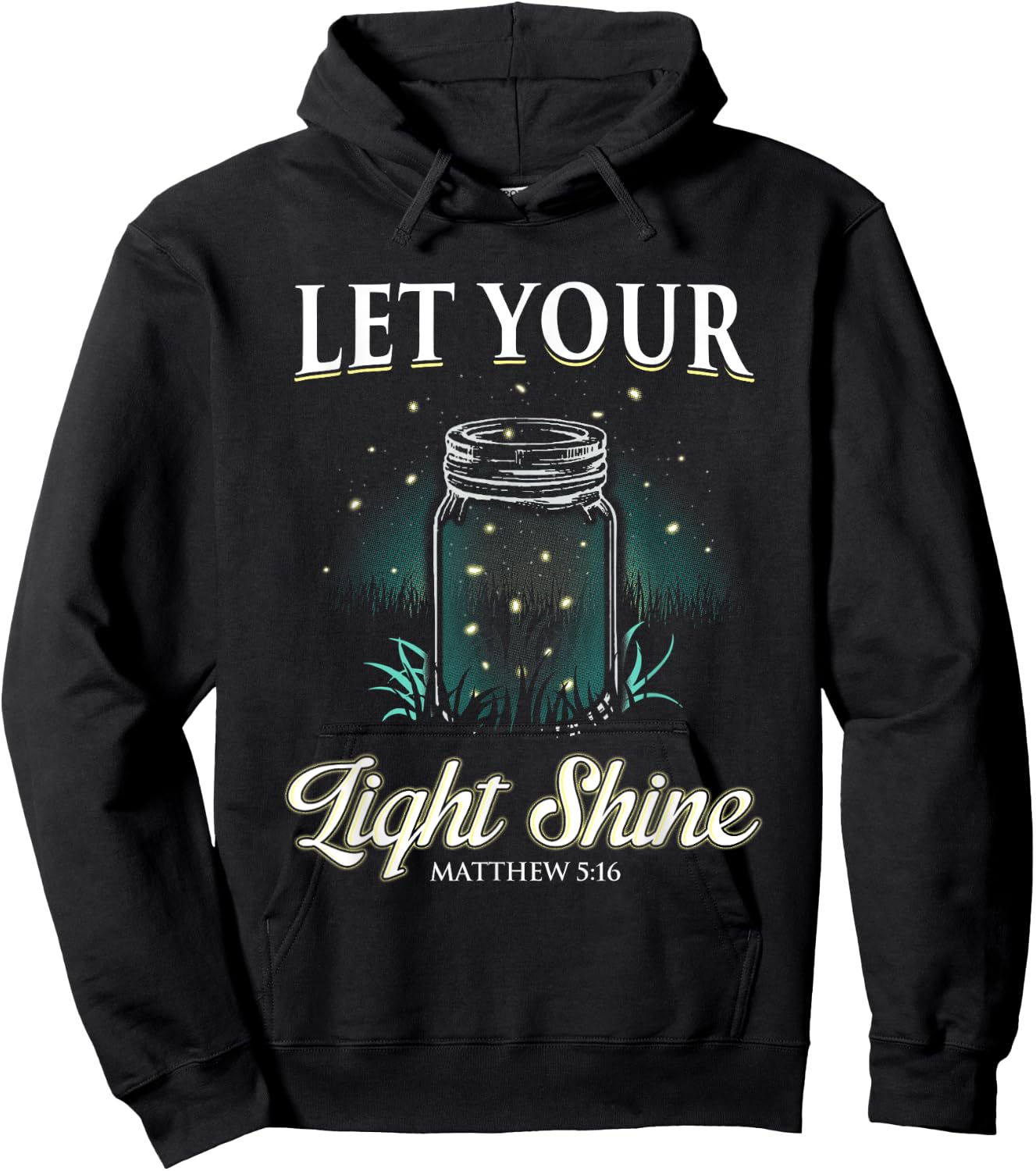 Let Your Light Shine Matthew 5:16 Hoodie - Hoodie | Black