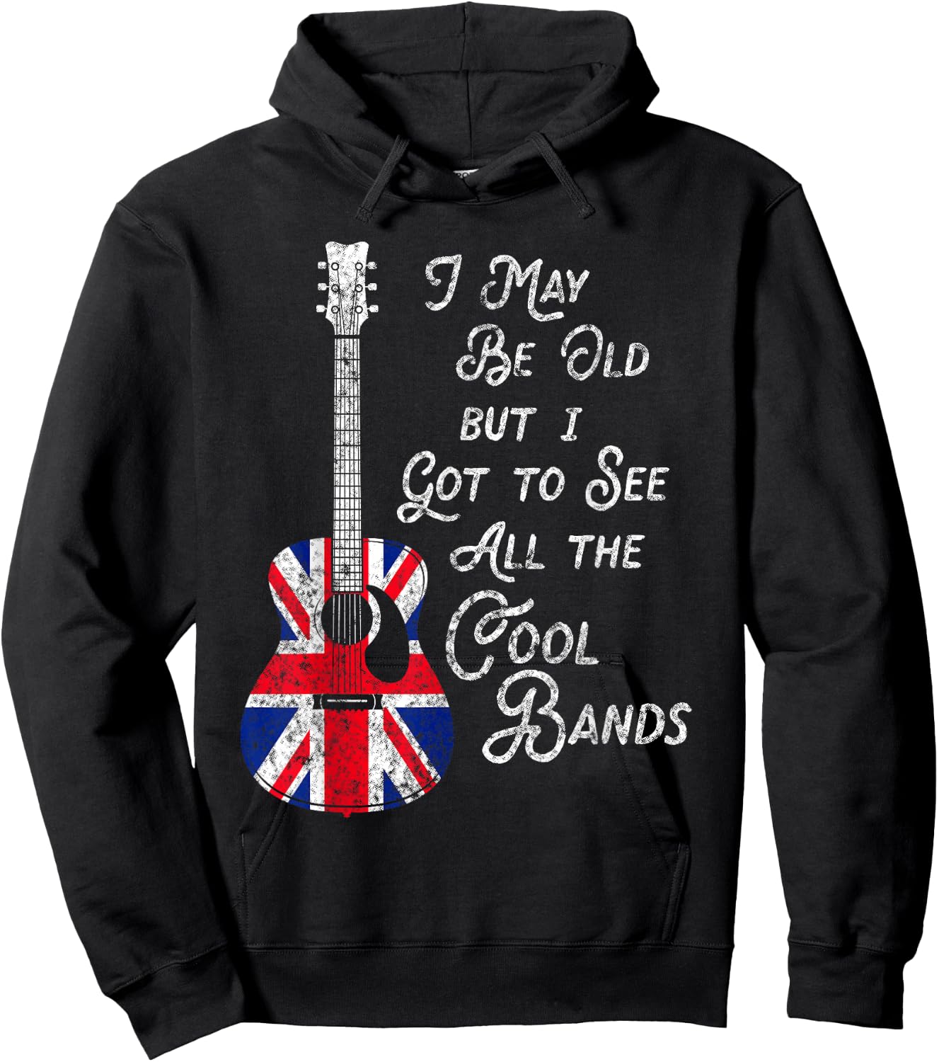 I May Be Old Aber I Got To See All The Cool Bands Vintage Hoodie - Hoodie | Black