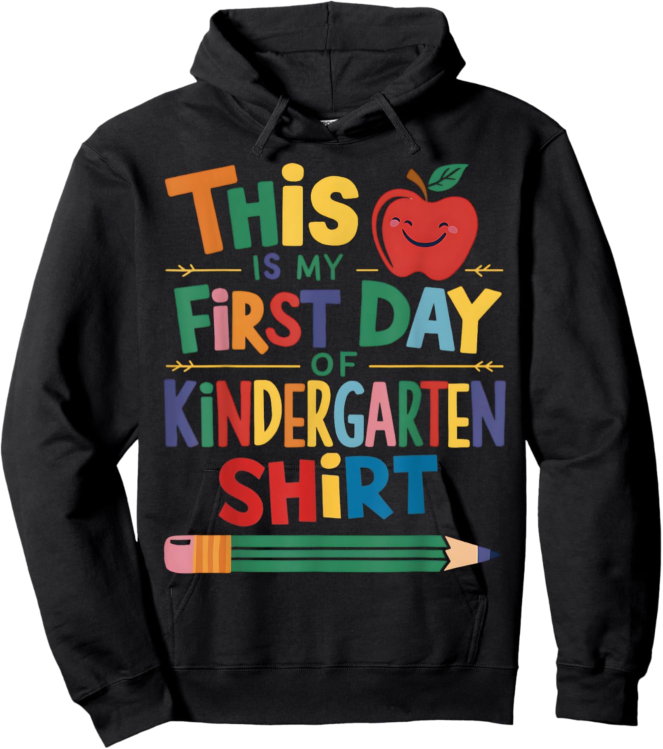 This Is My First Day Of Kindergarten Shirt Back To School Hoodie - Hoodie | Black