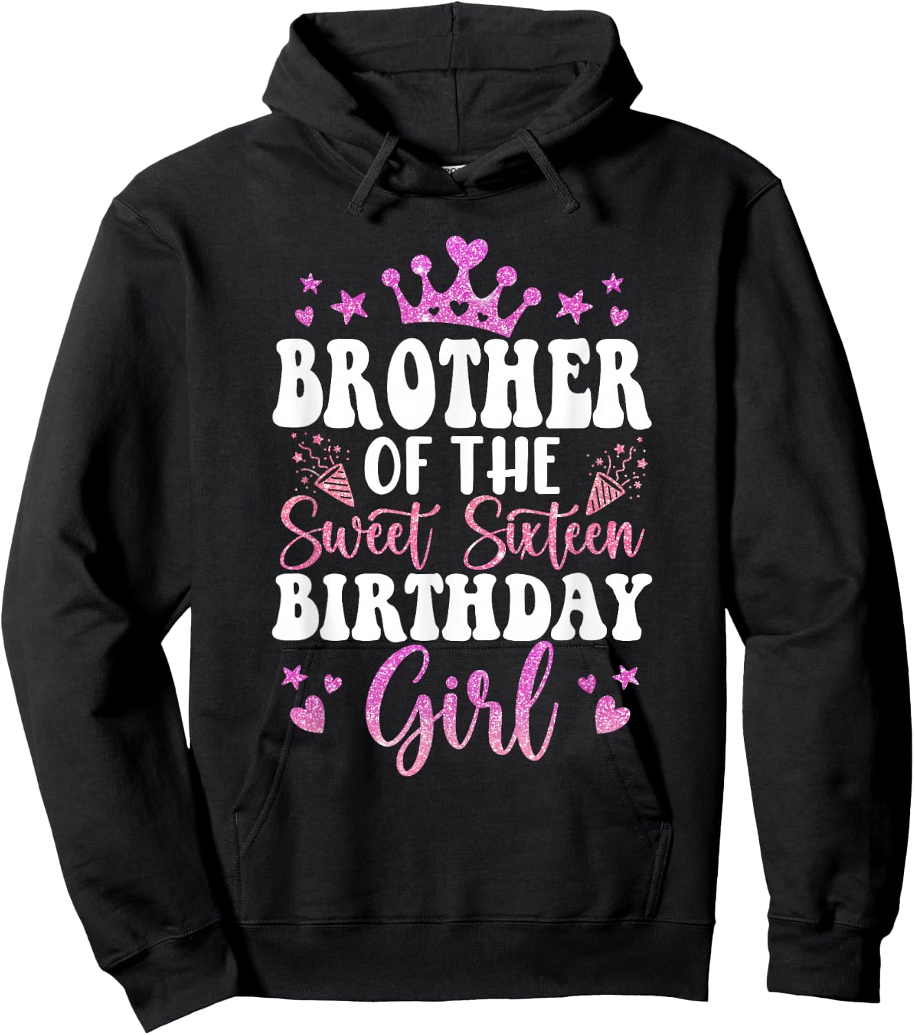 Brother of The Sweet Sixteen Bday Girl 16th Pink Crown Hoodie - Hoodie | Black