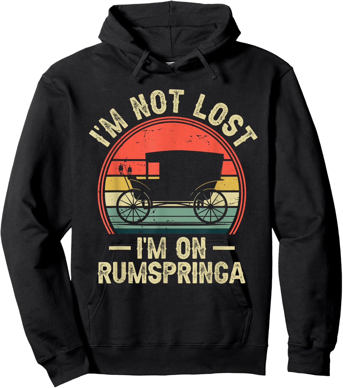 I'm Not Lost I'm On Rumspringa Funny Amish Hoodie - Hoodie | Black