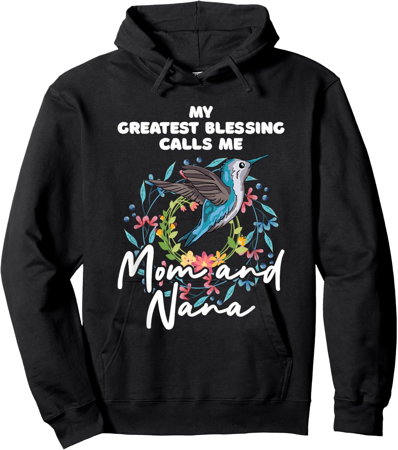 My Greatest Blessings Call Me Nana Mom Grandma Mama Saying Hoodie - Hoodie | Black